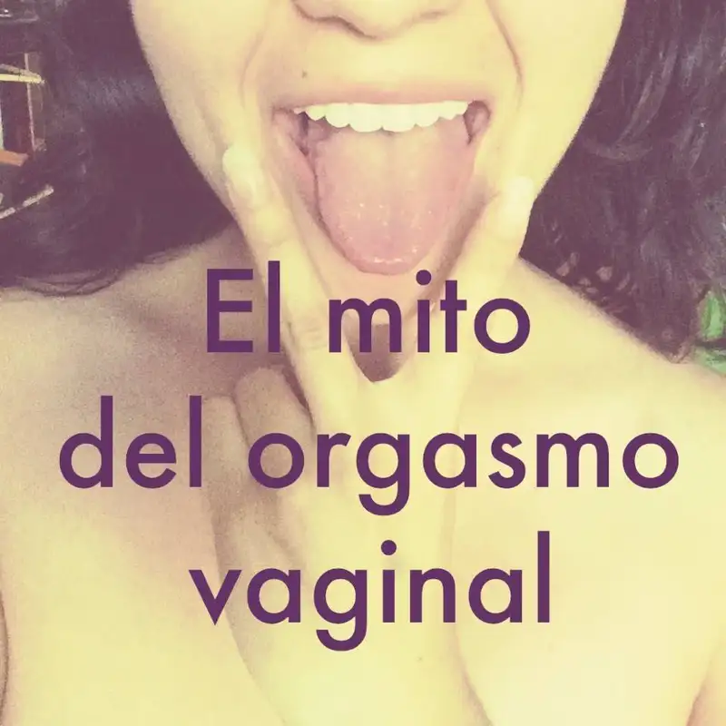 El mito del orgasmo vaginal (Parte 3) - Anne Koedt