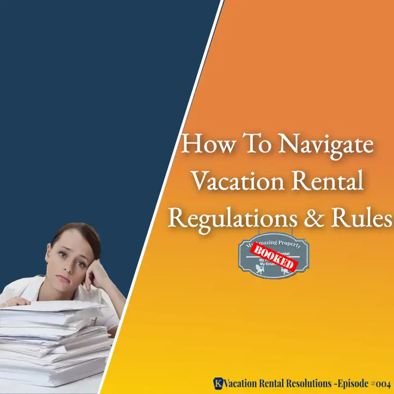 How To Navigate Vacation Rental Regulations & Rules-004