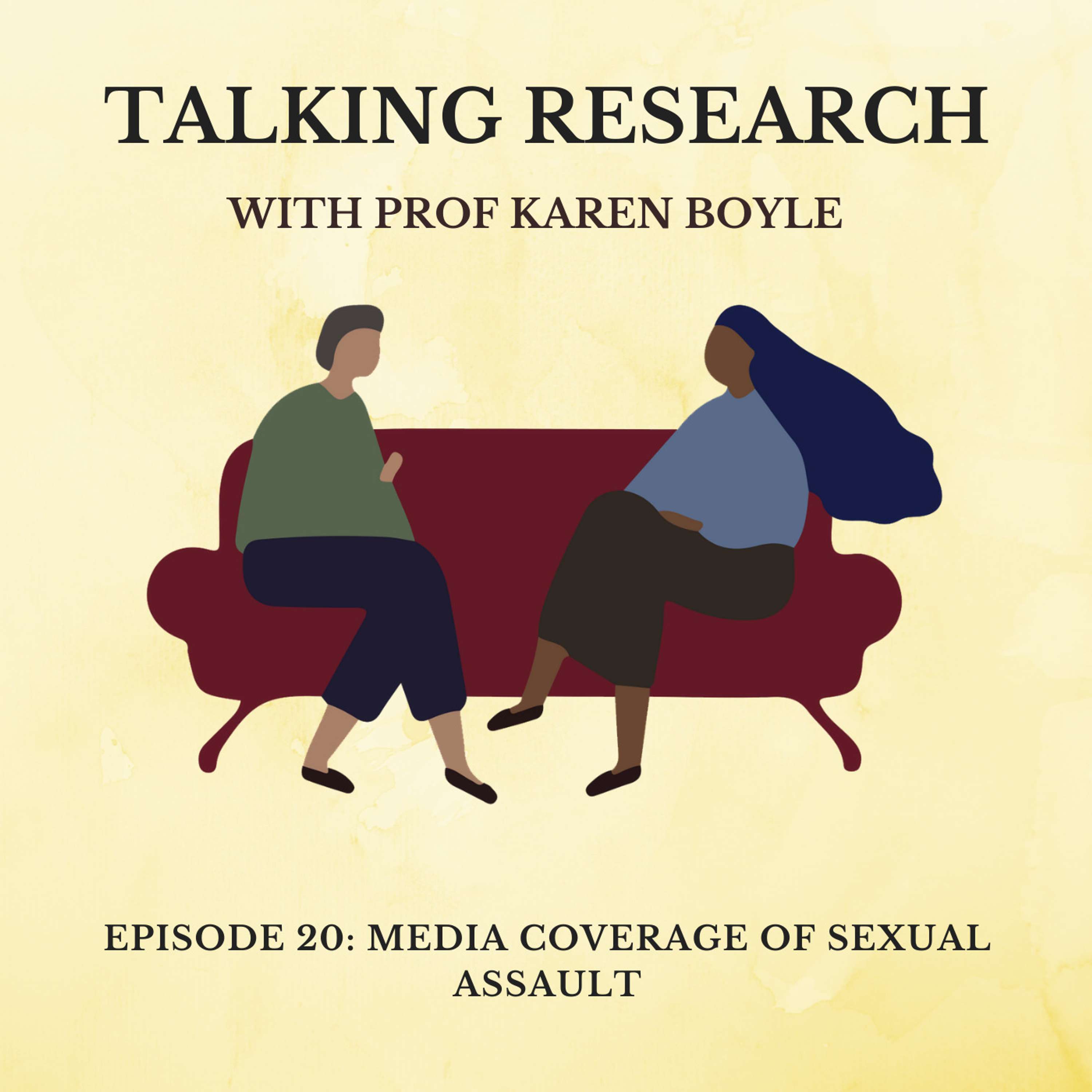 Prof Karen Boyle: Media Coverage of Sexual Assault