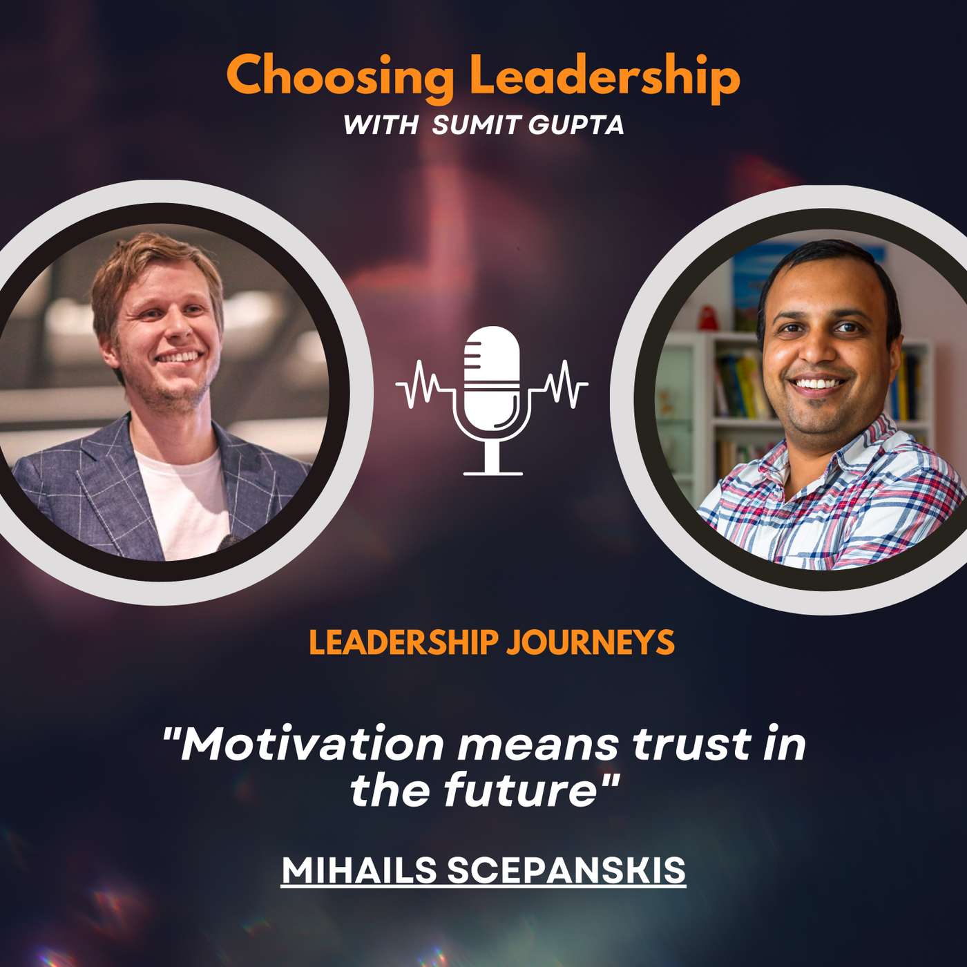 Leadership Journeys [108] - Mihails Scepanskis - 