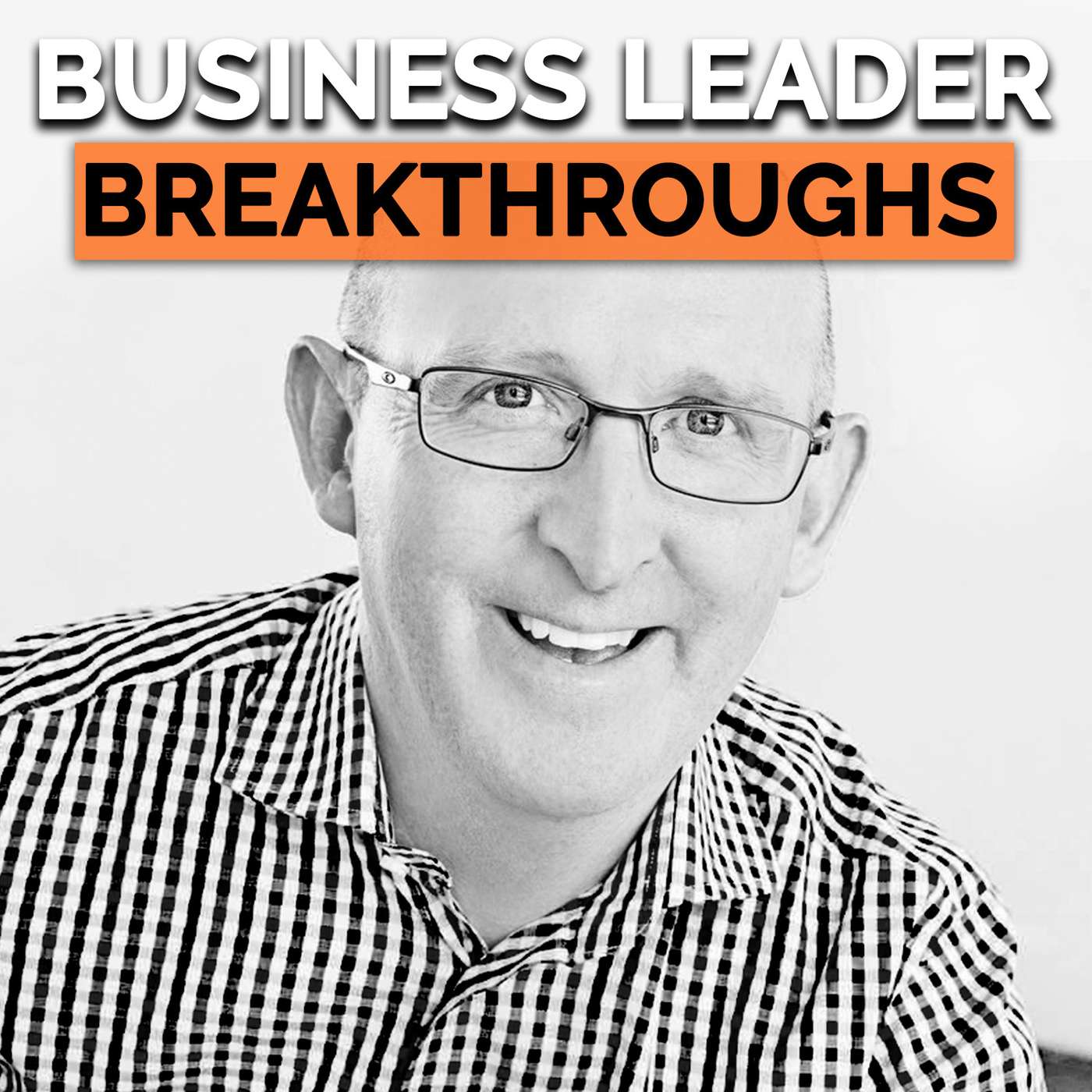 Business Leader Breakthroughs