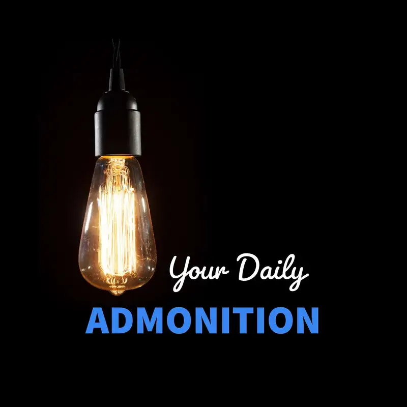 God wants you to keep this - Admonition 52