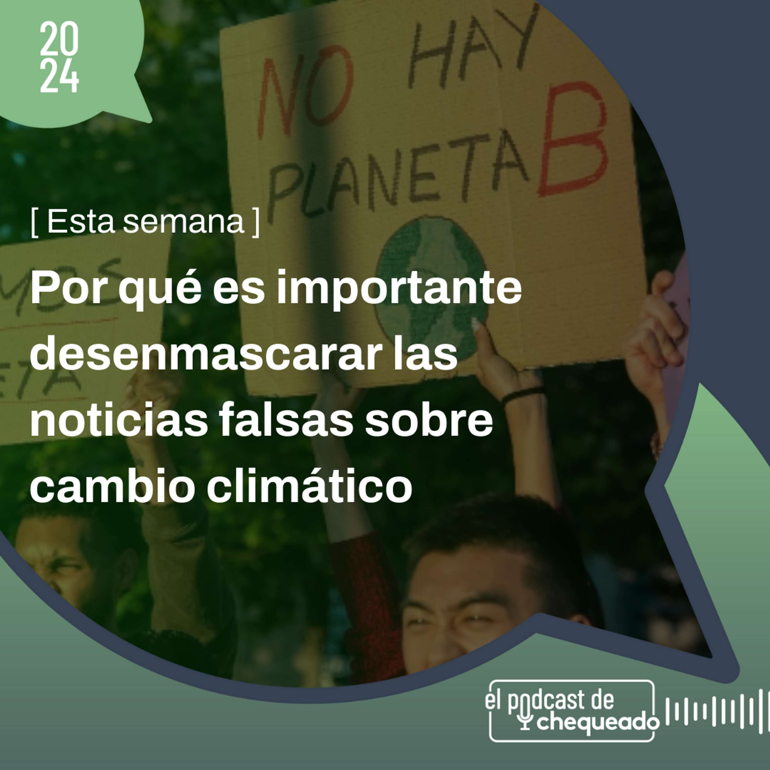 Por qué es importante desenmascarar las noticias falsas sobre cambio climático