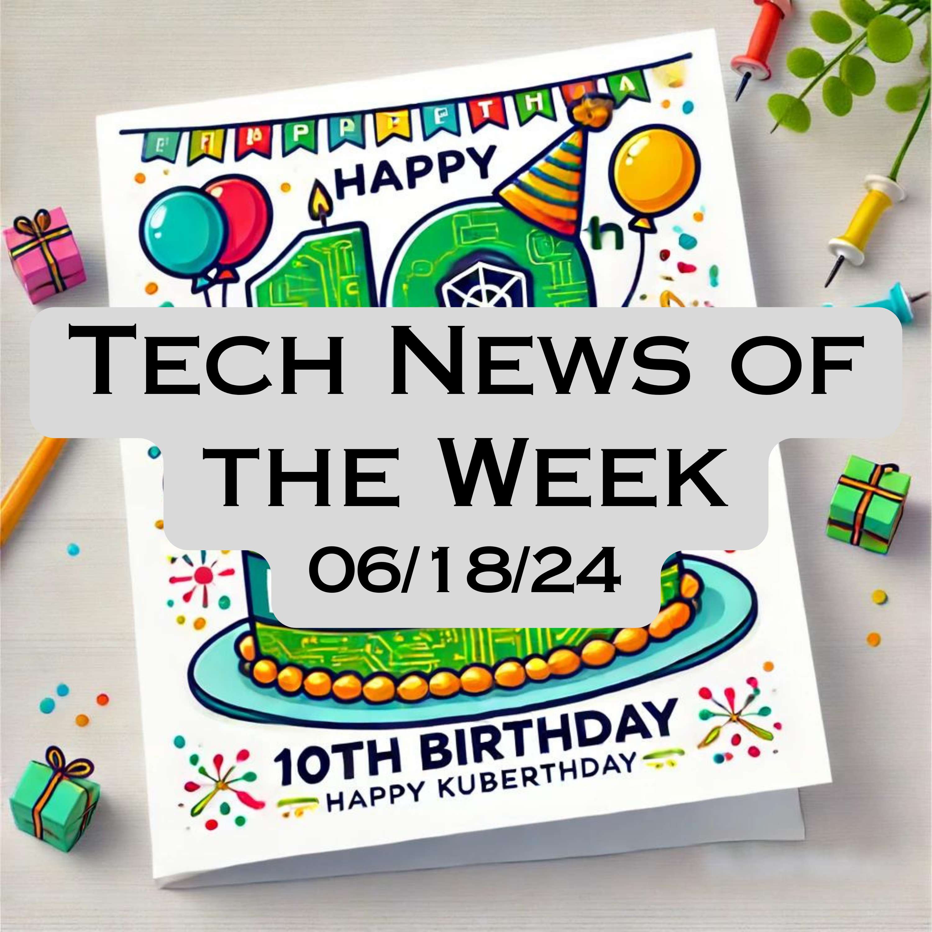 Tech News of the Week 06-18-24