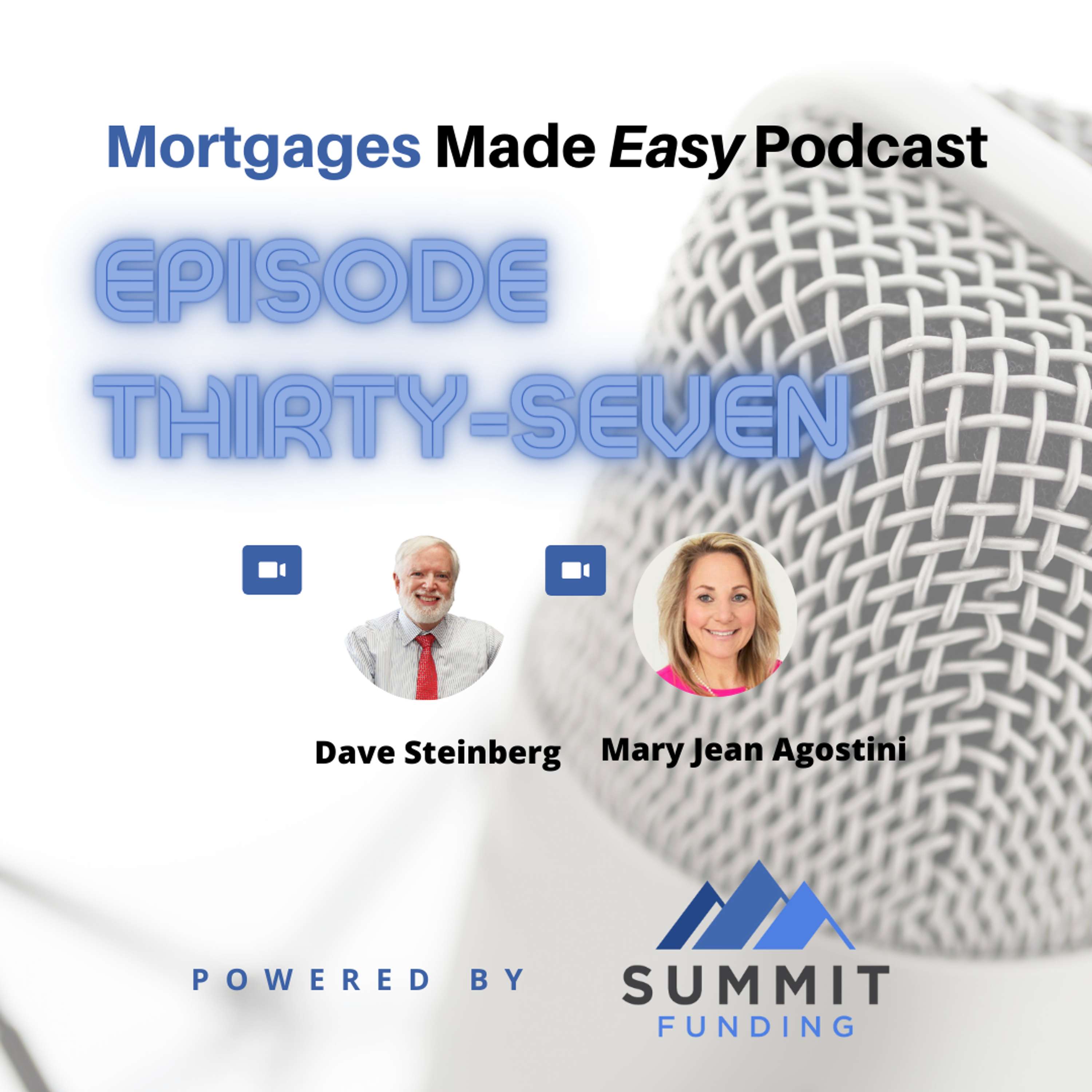 Episode 37: Mortgage vs Cash Offer: Which is better? ft. Mary Jean Agostini (Part 2)