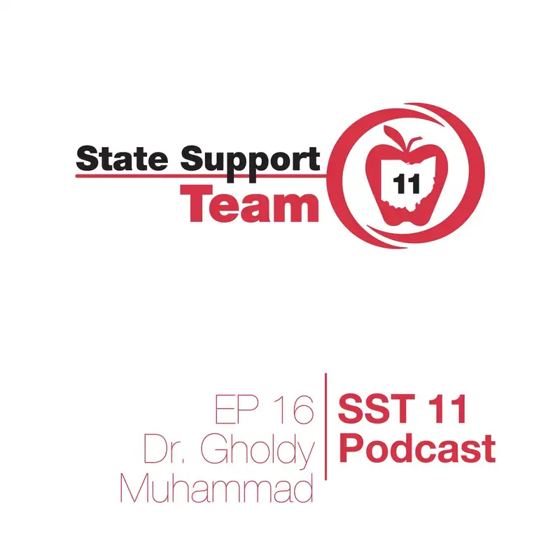 SST 11 Podcast | Ep 16 | Dr. Gholdy Muhammad
