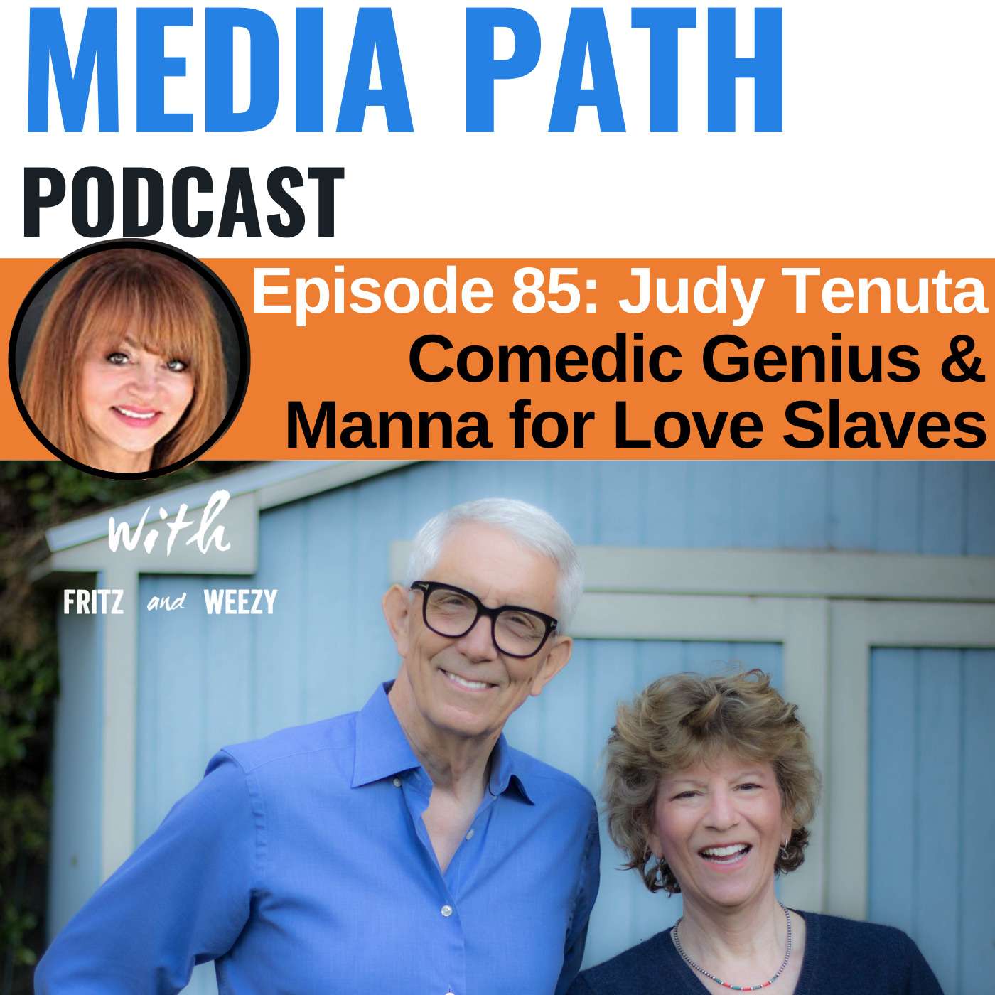 Comedic Genius & Manna for Love Slaves featuring Judy Tenuta