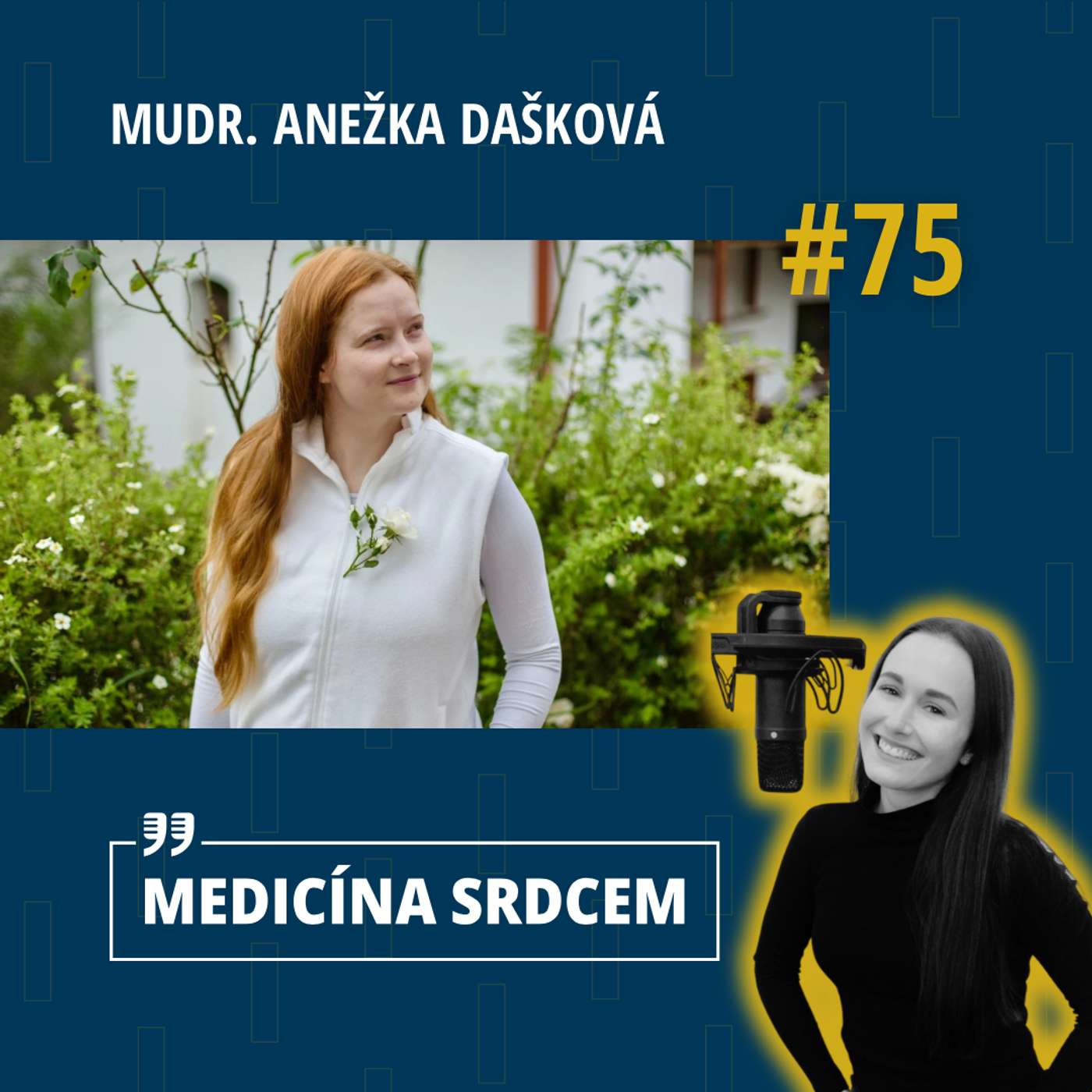 #75 MUDr. Anežka Dašková- “Všichni jsme jen lidé a děláme chyby. Medicína není poslání, je to práce jako každá jiná.”