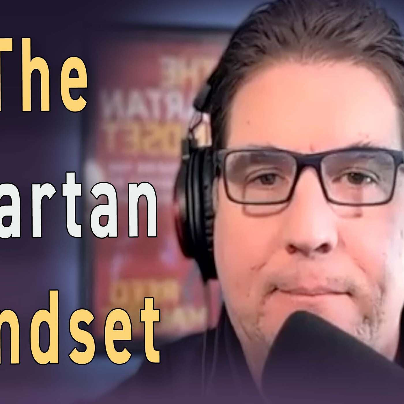 Reed Maltbie - I The Spartan Mindset! | The Journey Podcast - Ep. 69