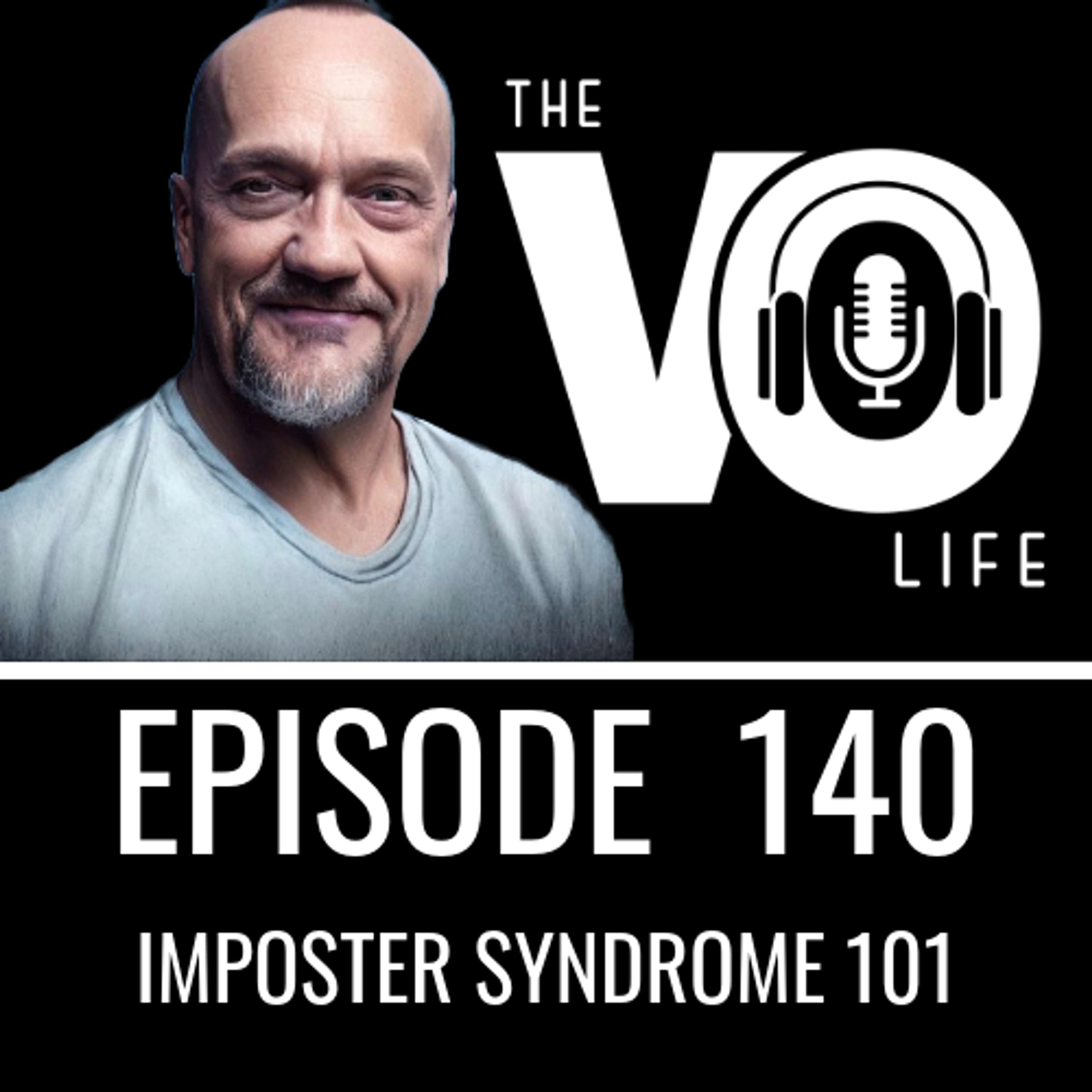 Ep 140 - Imposter Syndrome 101