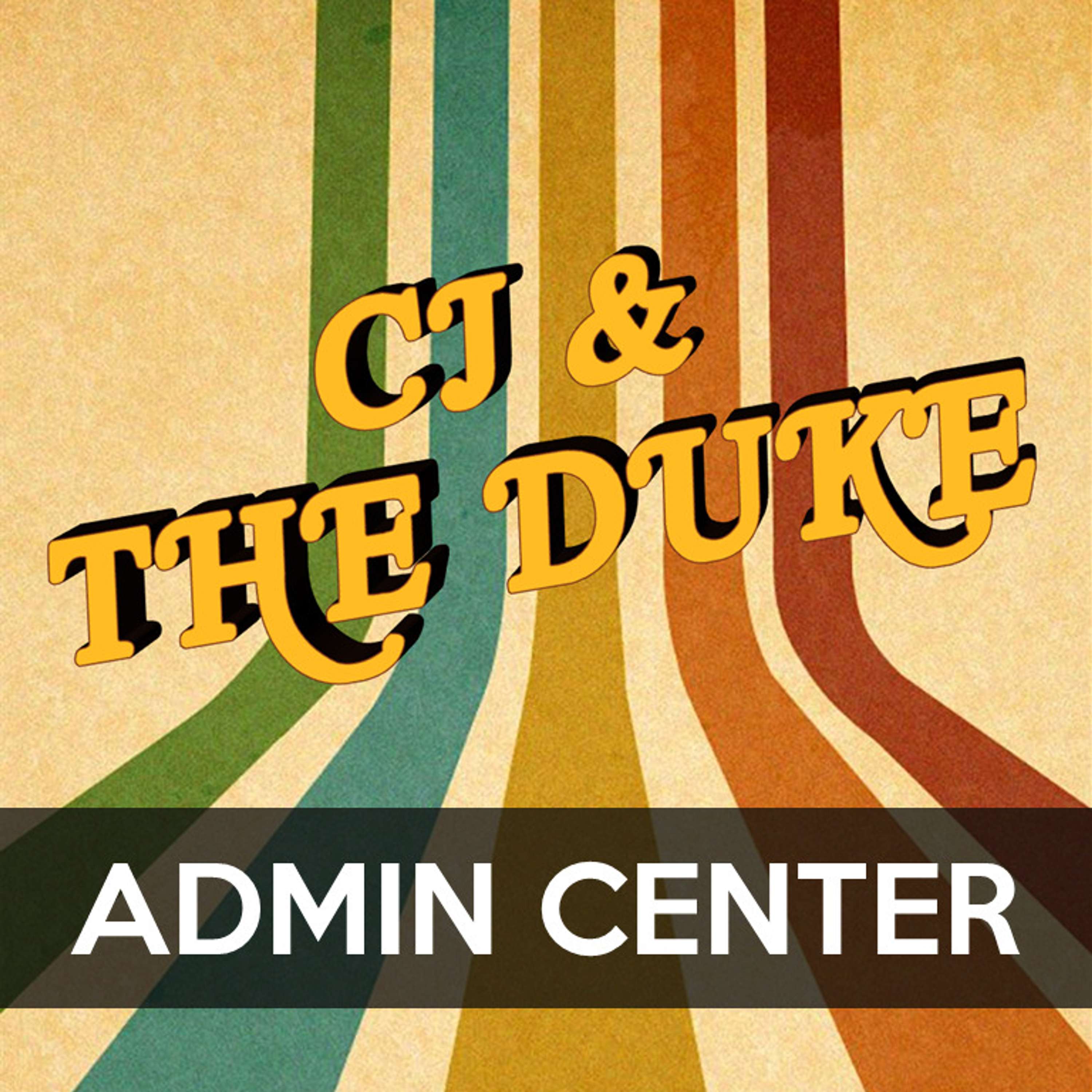 CJ & The Duke
