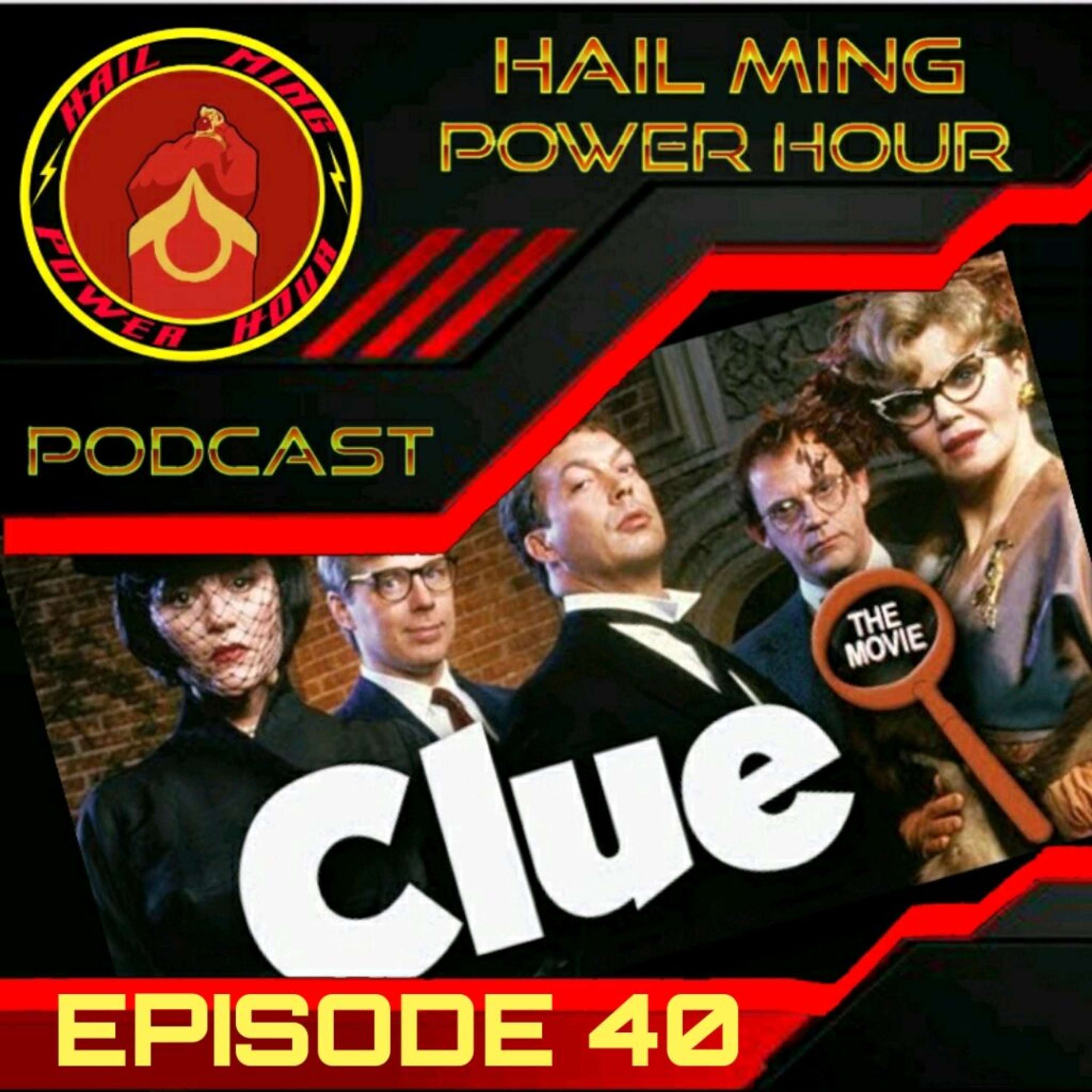 Hail Ming Power Hour Episode 40: CLUE! With special guest Duncan McLeish - podcast episode cover