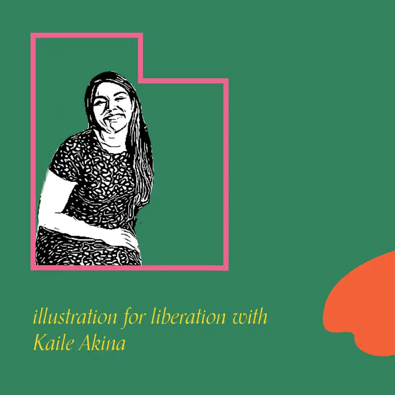 Episode 46 - Illustration for intersectional liberation with Kaile Akina