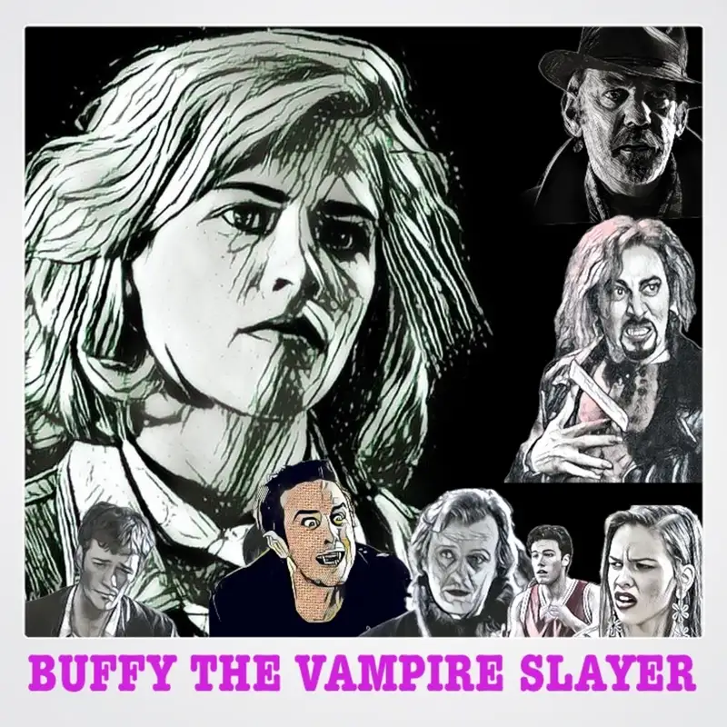 Season 5 Episode 22: Buffy the Vampire Slayer