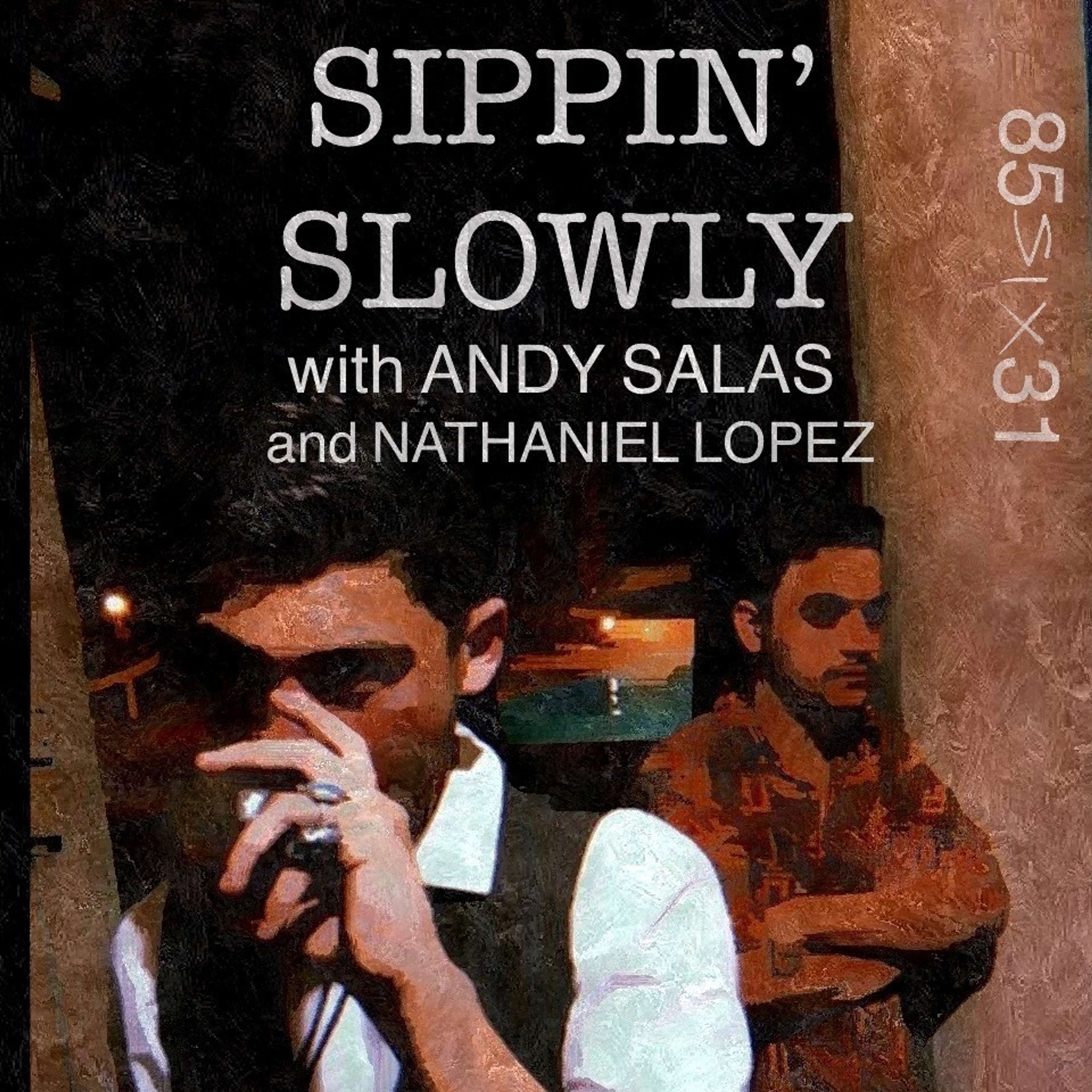 Sippin' Slowly Podcast