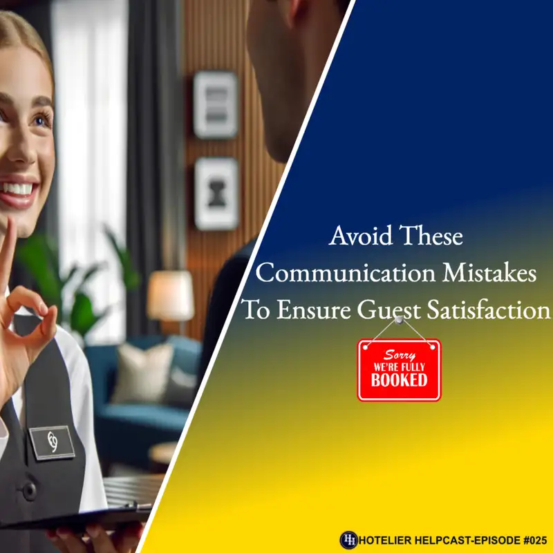 Avoid These Communication Mistakes to Ensure Guest Satisfaction-025