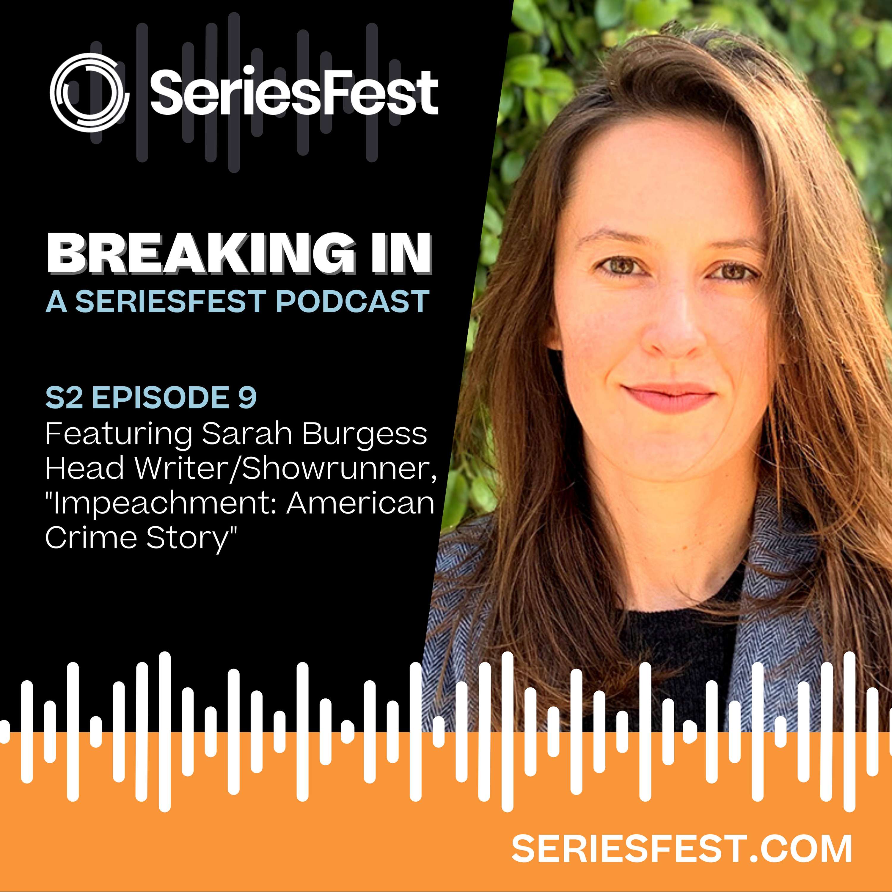 Breaking In: A SeriesFest Podcast