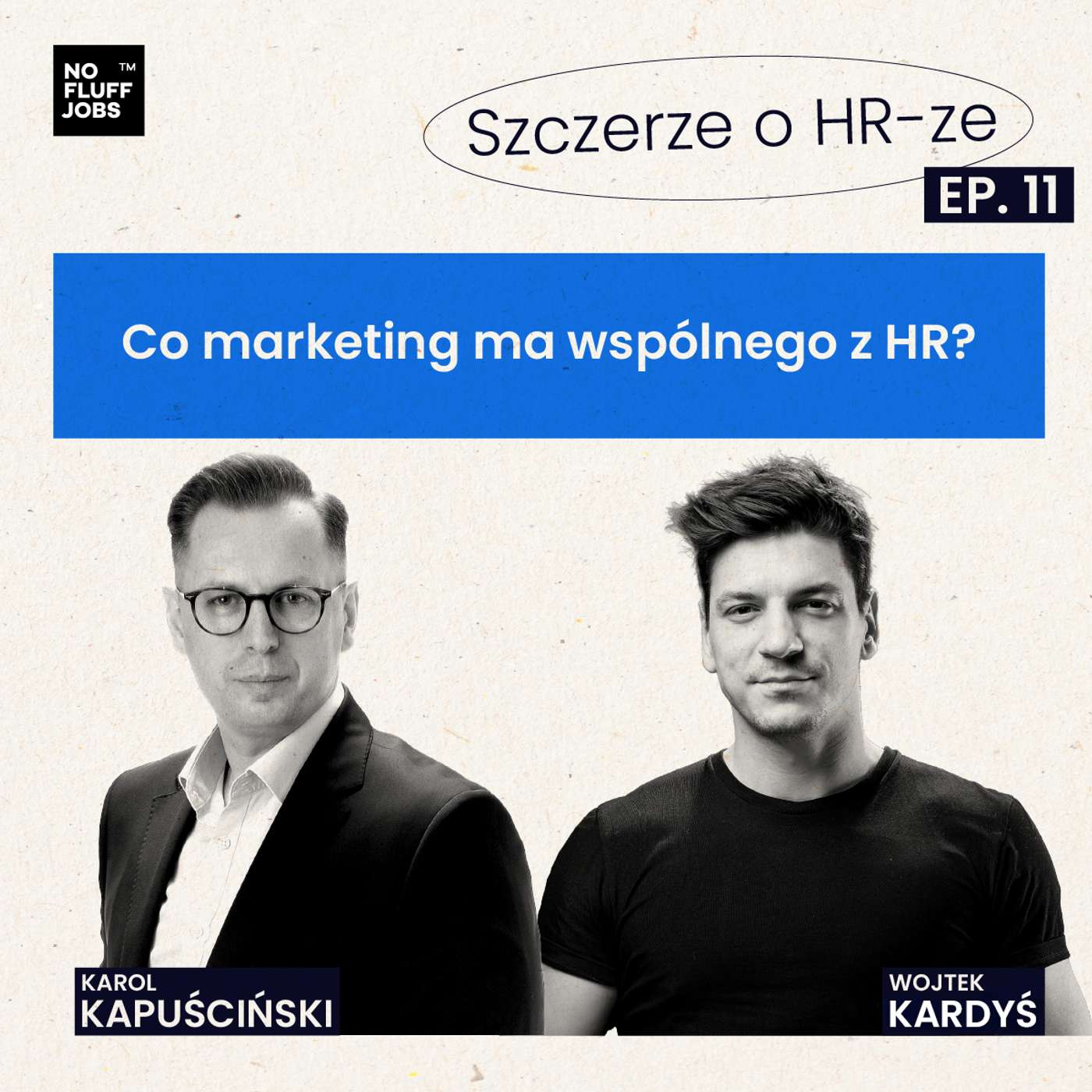 #11 - Co marketing ma wspólnego z HR? - Wojtek Kardyś episode artwork