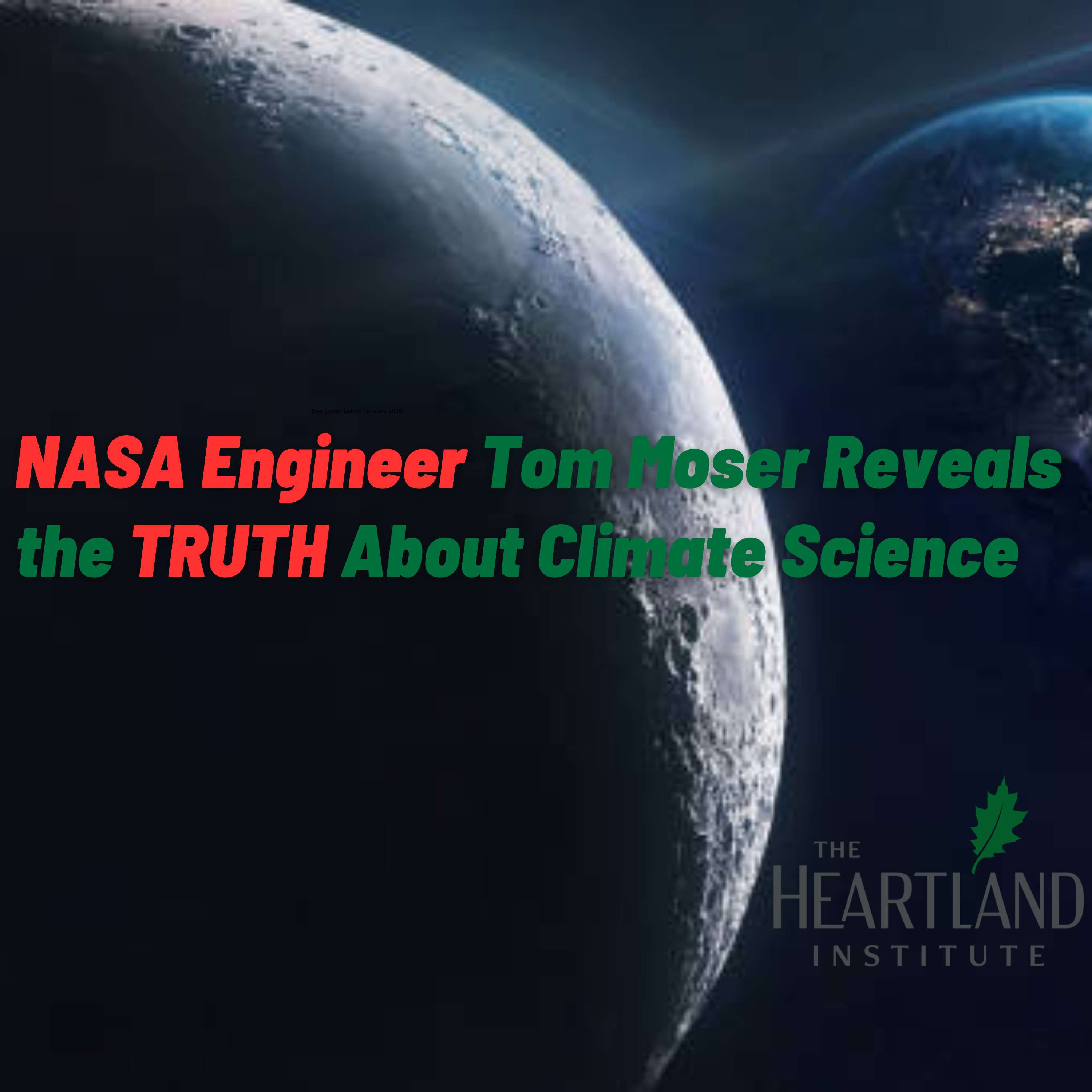 NASA Engineer Tom Moser Reveals the Truth About Climate Science