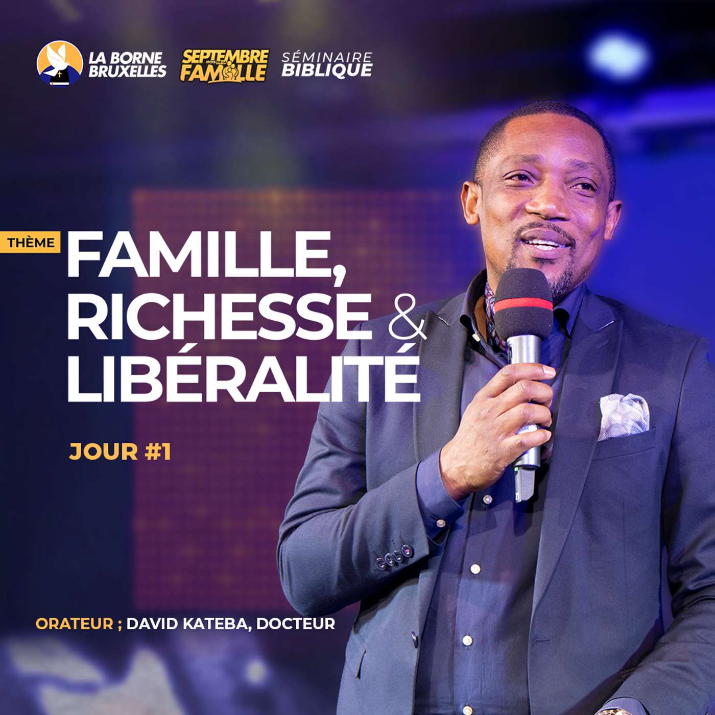 FAMILLE, RICHESSE ET LIBÉRALITÉ (JOUR 1) | David KATEBA, Docteur