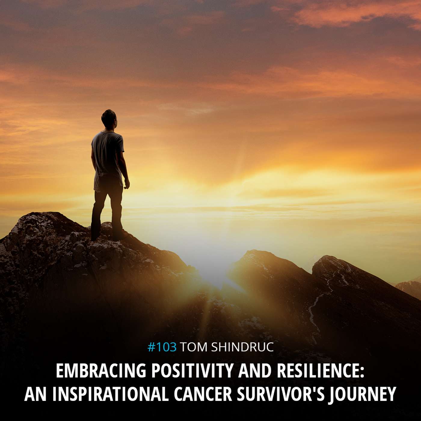 Tom Shindruc, Embracing Positivity and Resilience: An Inspirational Cancer Survivor's Journey Tom Shindruc, Embracing Positivity and Resilience: An Inspirational Cancer Survivor's Journey