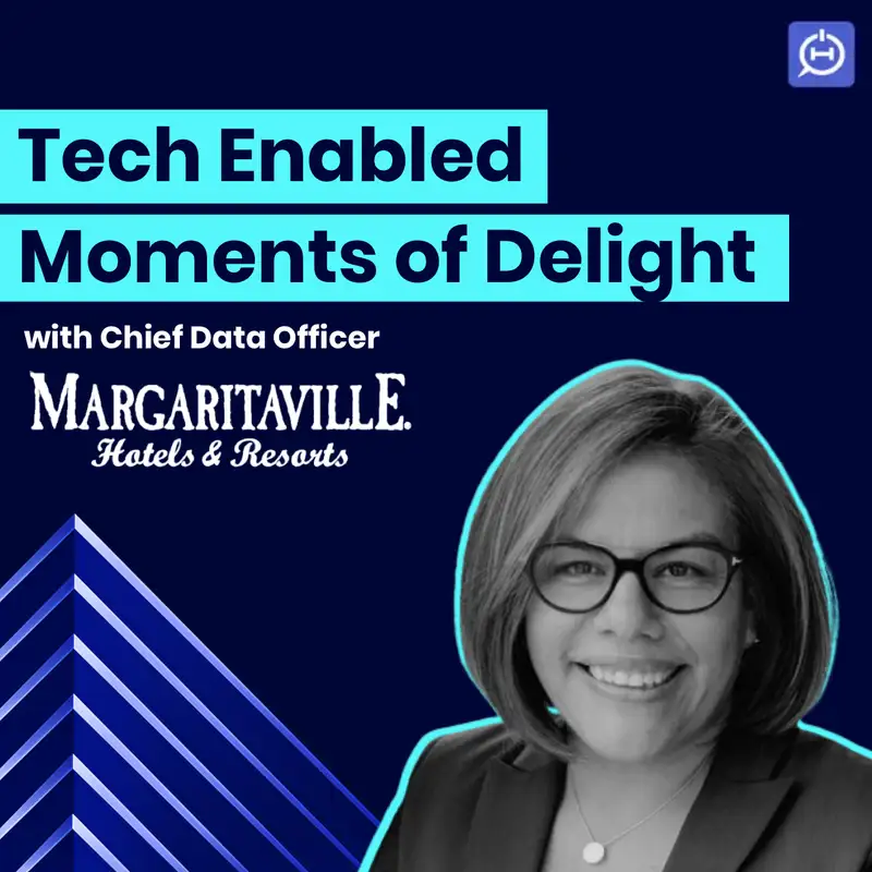 Margaritaville's Chief Data Officer on the Tech Enabled Moments of Delight