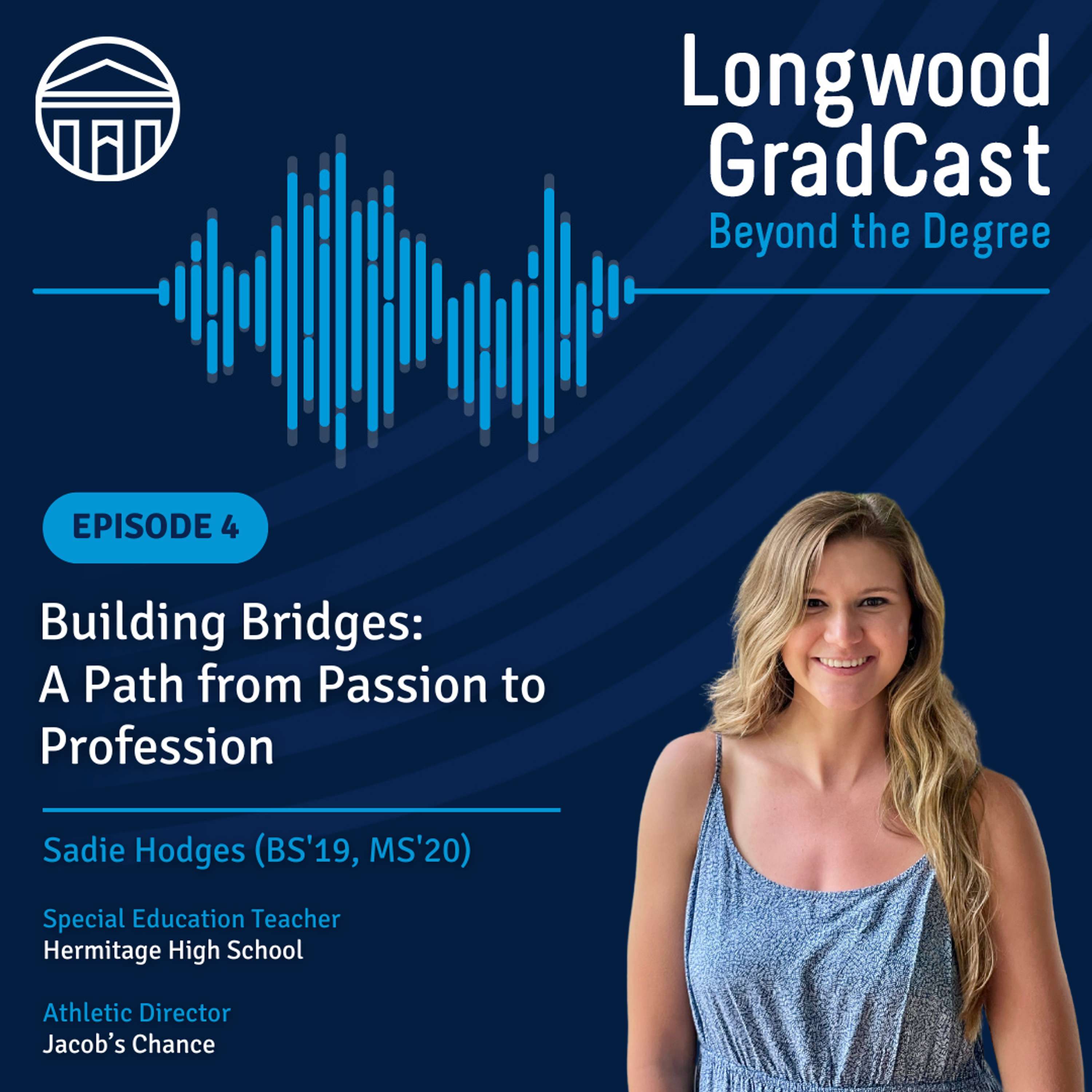 Longwood GradCast - Beyond the Degree