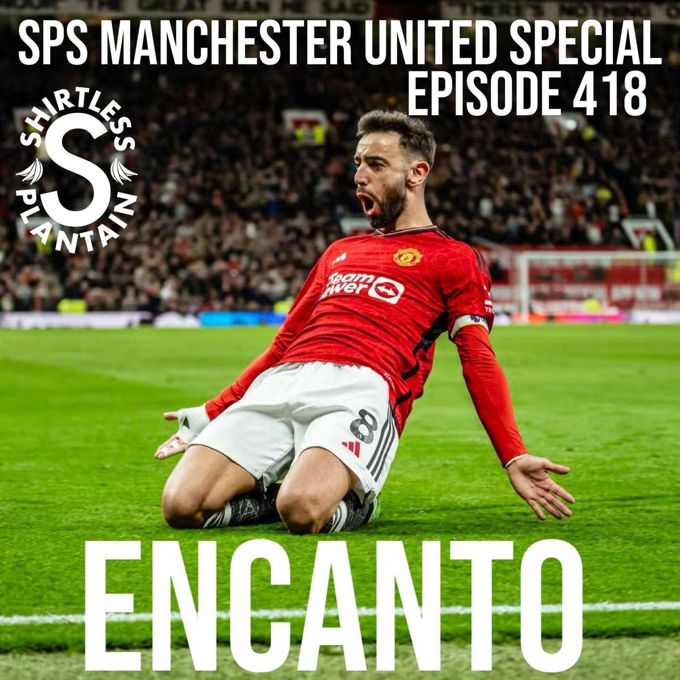 SPS Man Utd Edition - Encanto - Episode 418