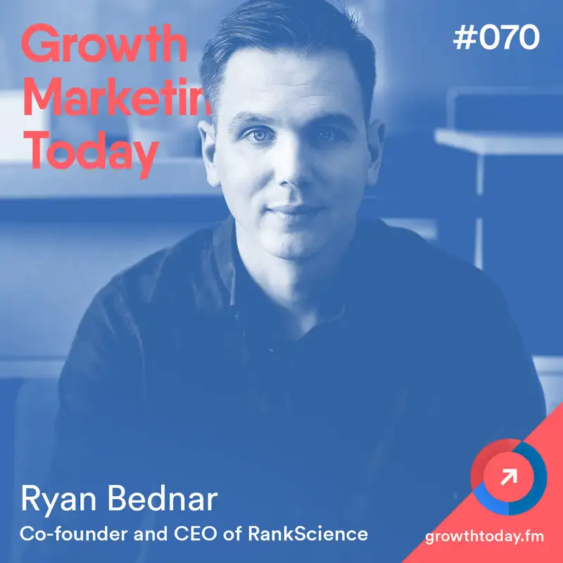 How A/B Testing SEO Resulted in 57% Increase in Organic Traffic with Ryan Bednar, CEO of RankScience (GMT070)