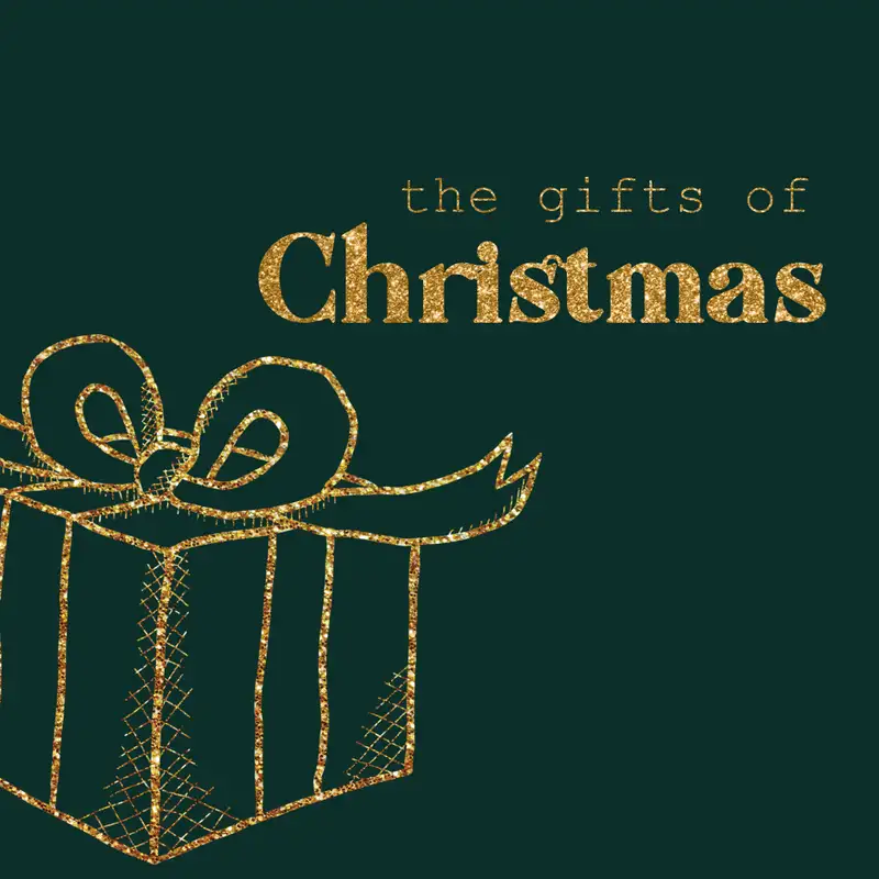The Gifts of Christmas: Genesis 5 & 37