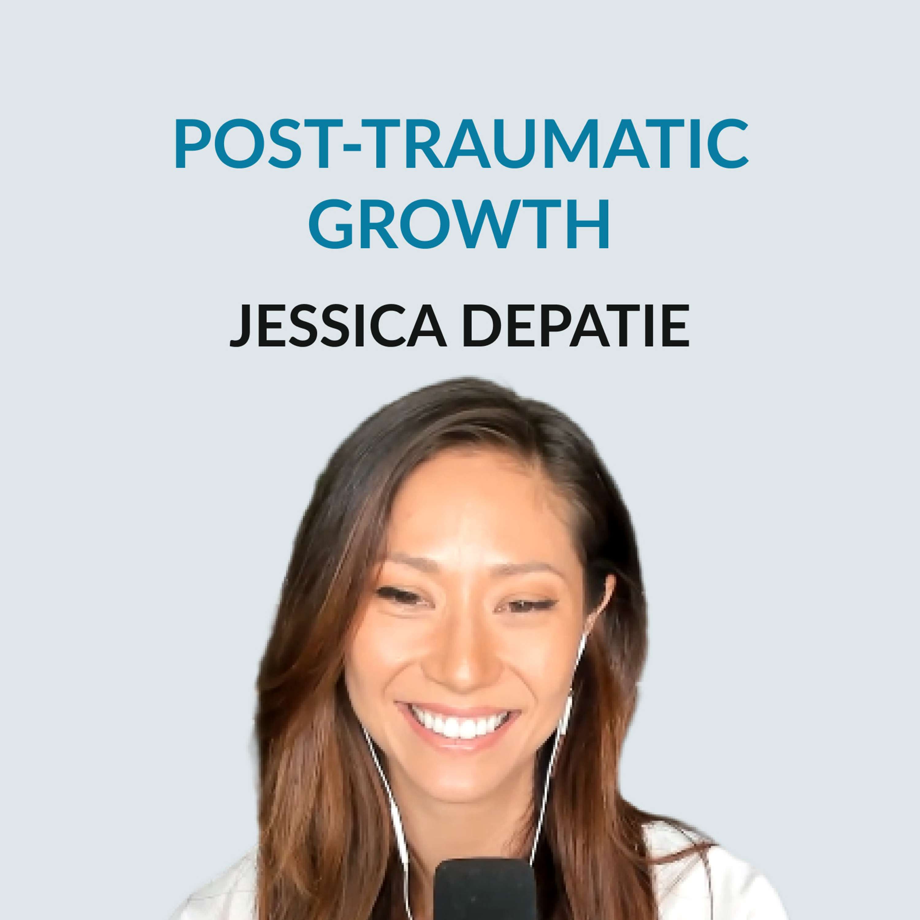 #148 Embracing Post-Traumatic Growth - Jessica Depatie on her Korean background, shadow work, producing a documentary - "Dark Night of Our Soul", expanding your perspective through travel, what does it mean to rest, defining growth, the hero's journey, and memes - podcast episode cover