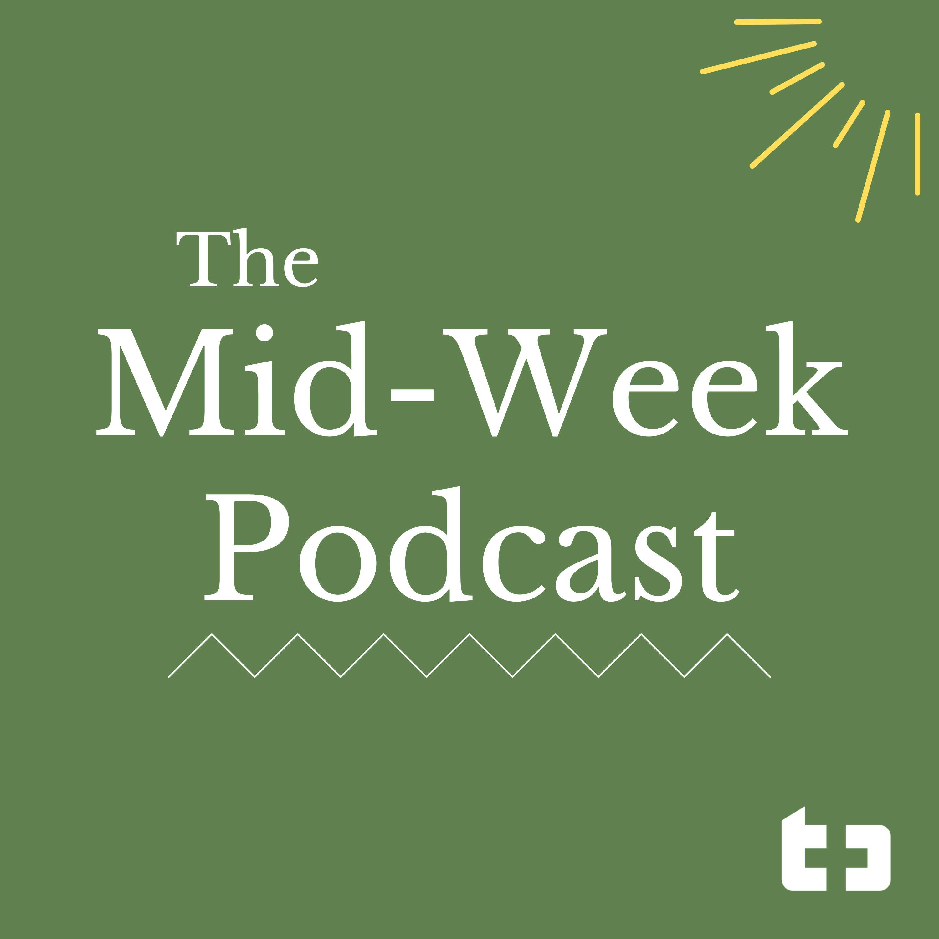 The Mid-Week Podcast