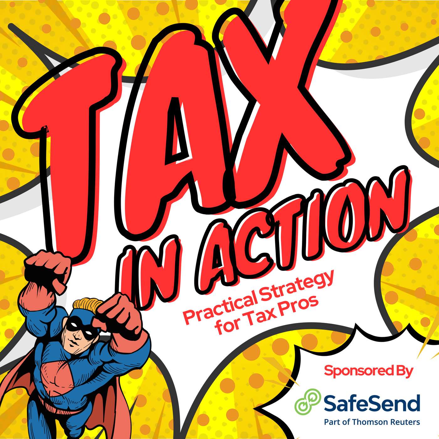Tax in Action: Practical Strategies for Tax Pros