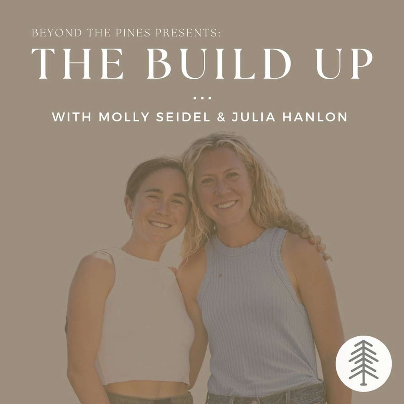 The Build Up with Molly Seidel and Julia Hanlon podcast artwork