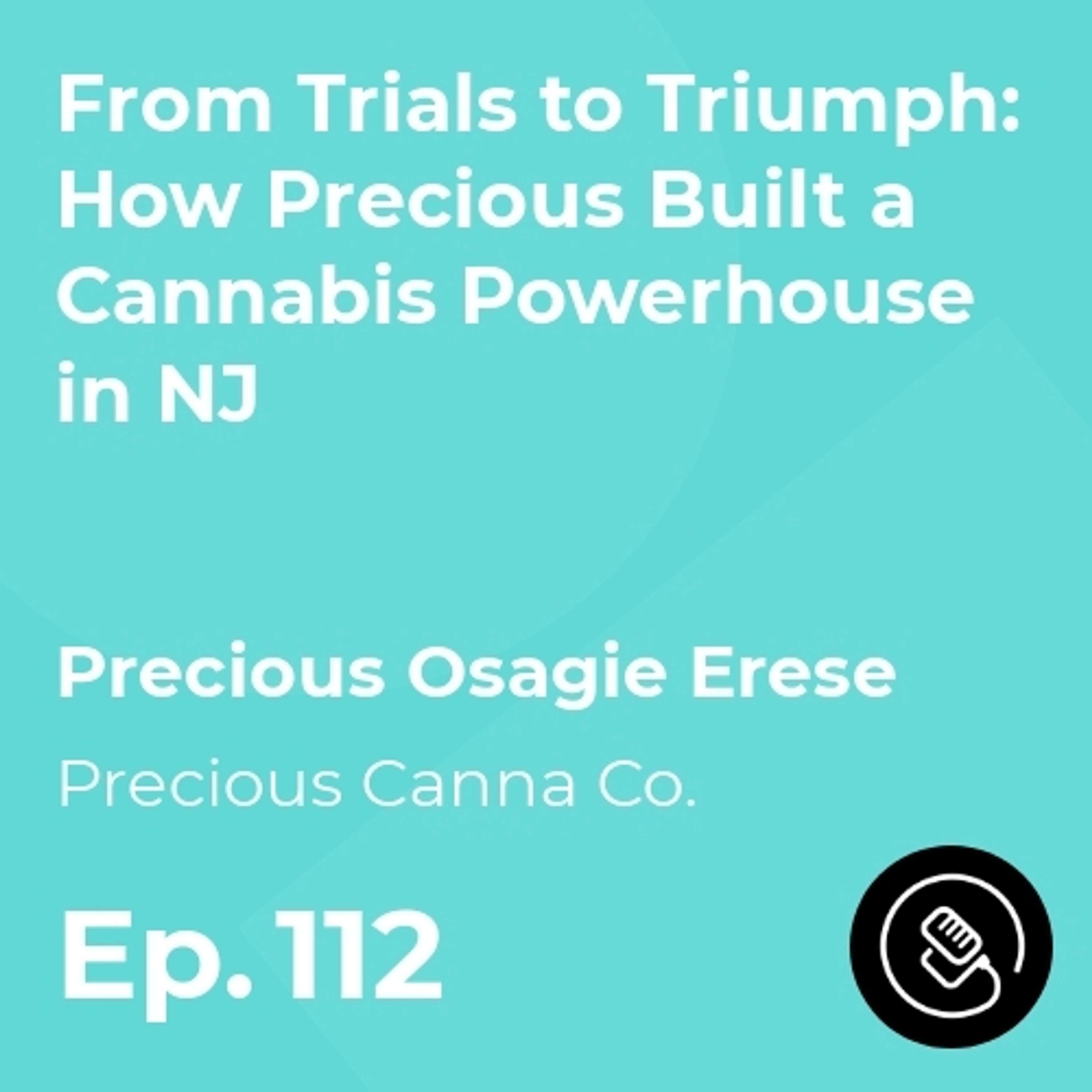 From Trials to Triumph: How Precious Built a Cannabis Powerhouse in NJ