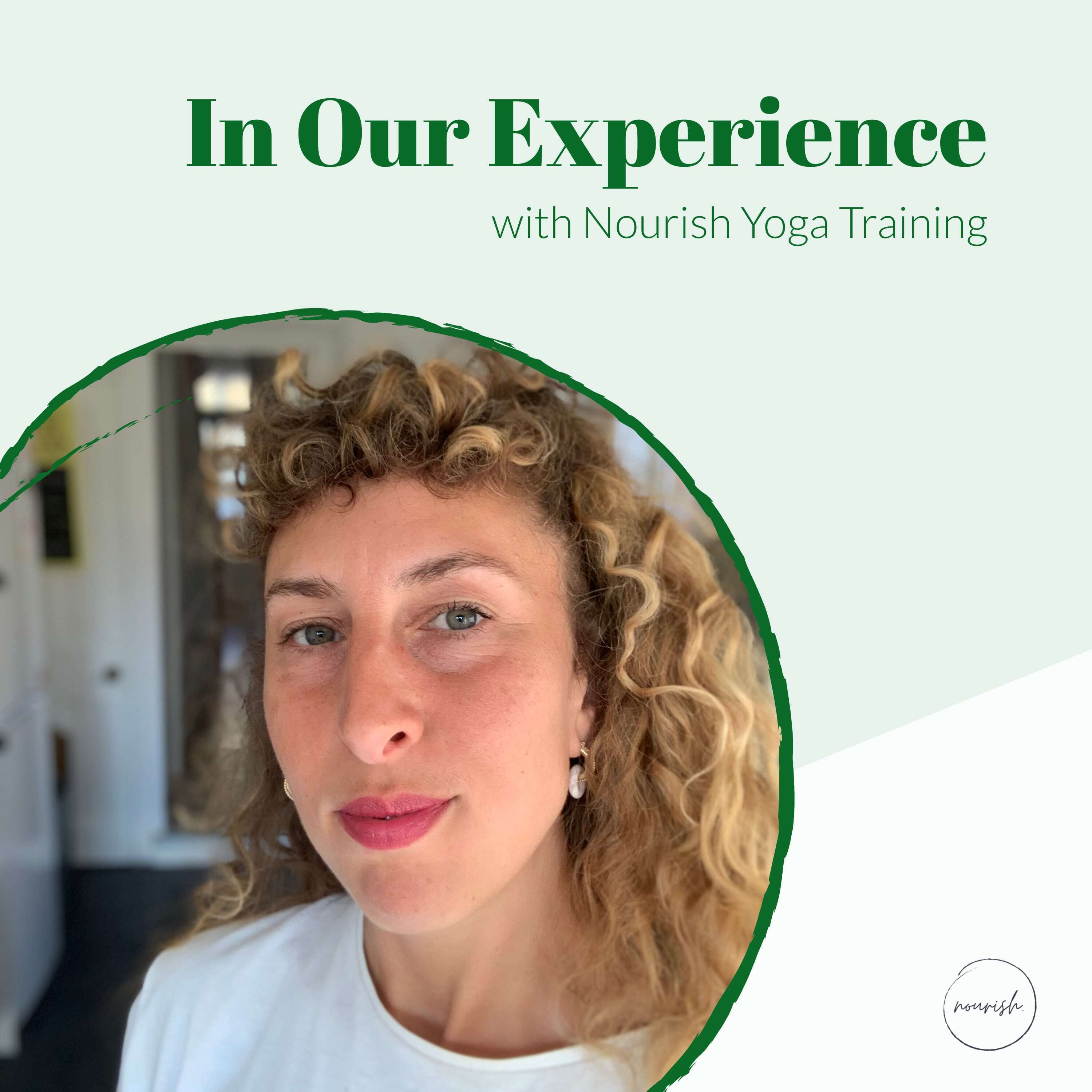 In Our Experience with Nourish Yoga Training