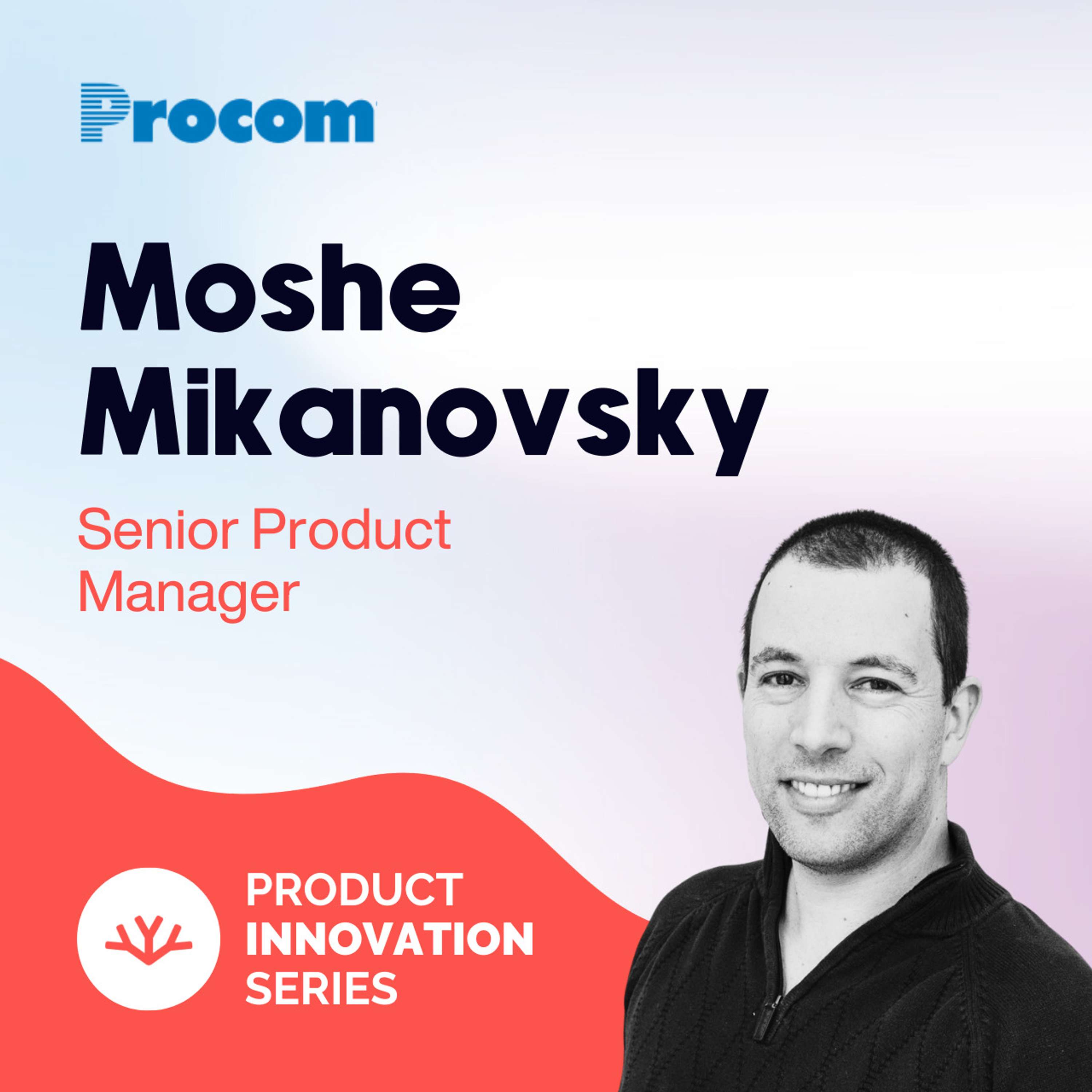 Product Innovation Series with Aram Melkoumov