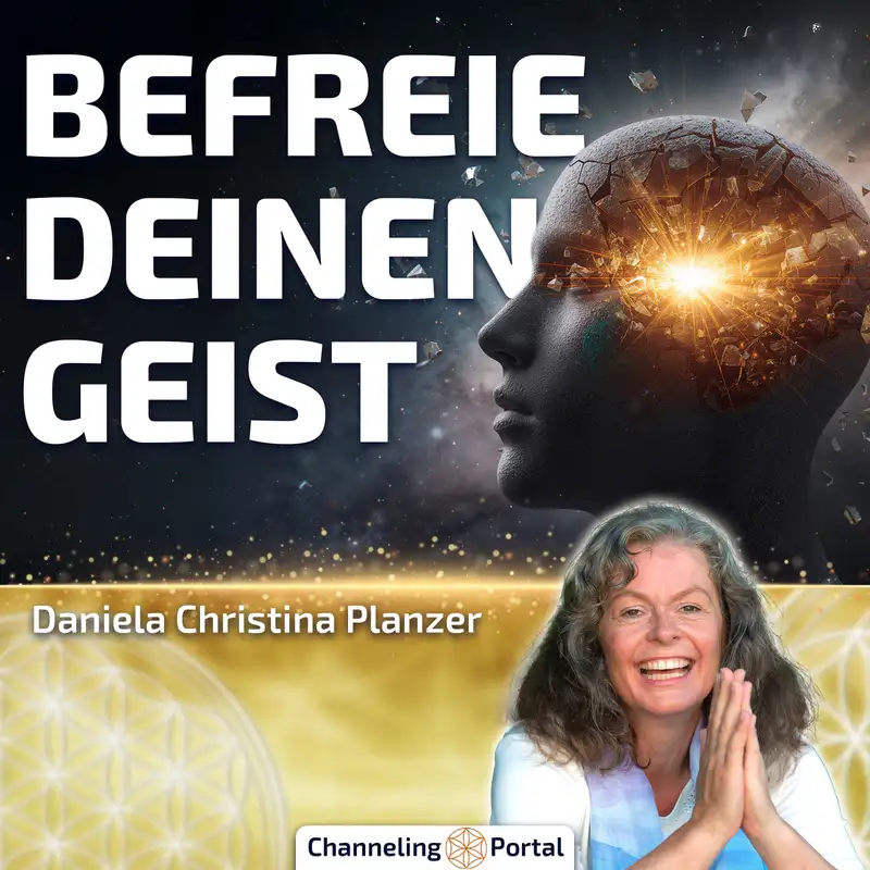 #457 Befreie Deinen Geist – Daniela Christina Planzer im Gespräch