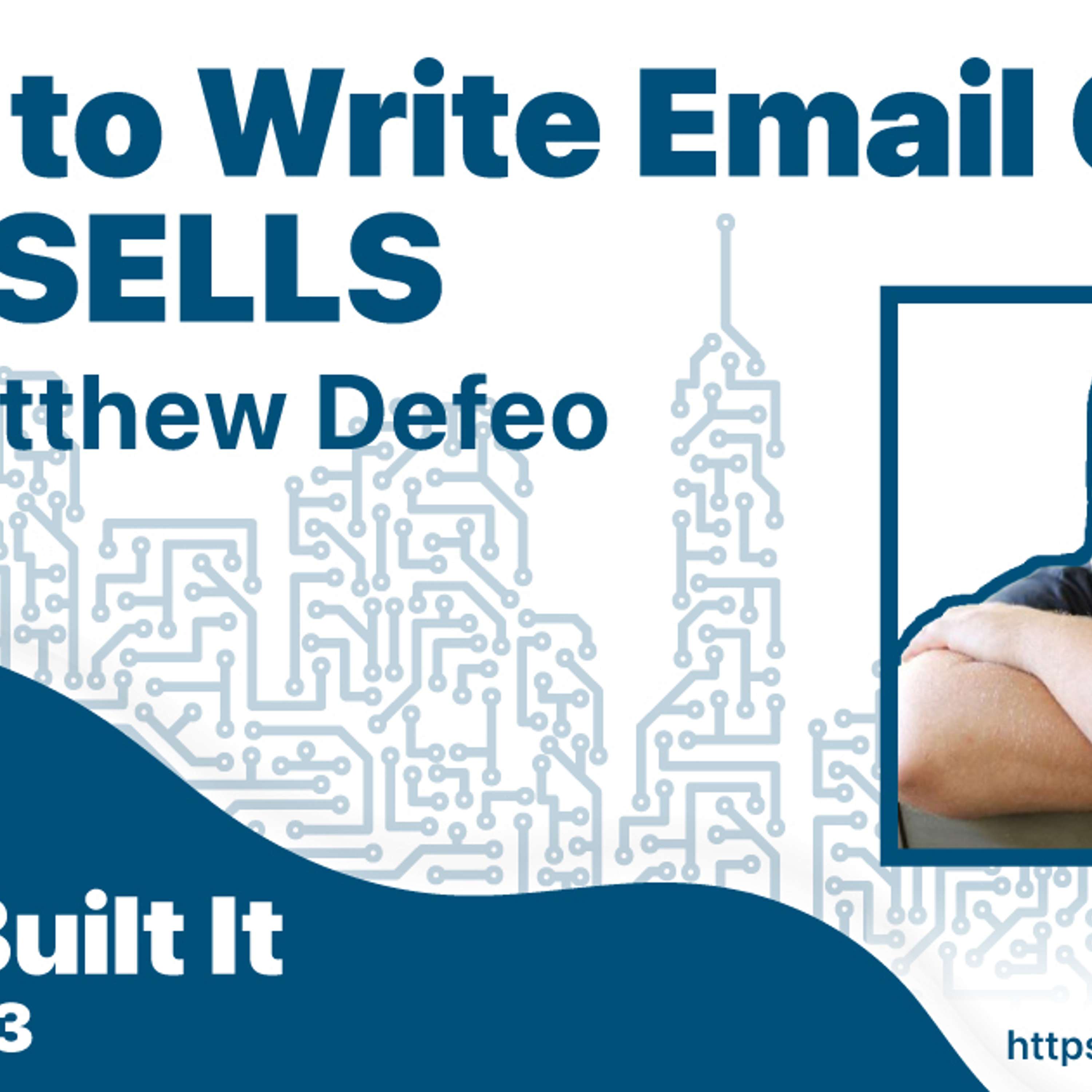 How to Write Email Copy that SELLS with Matthew DeFeo