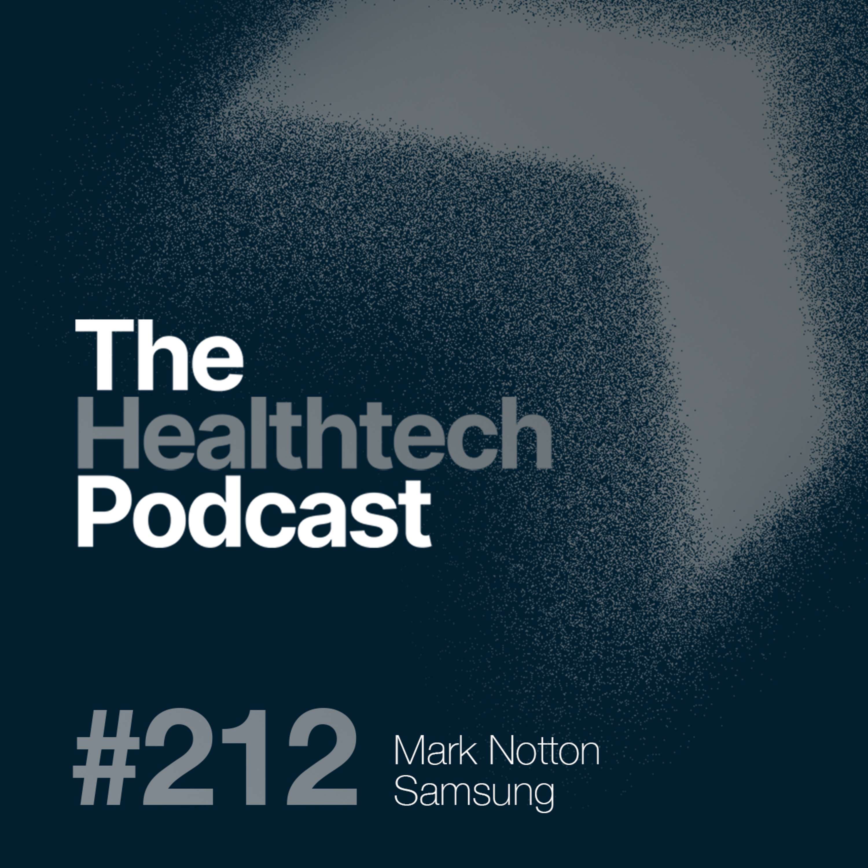 #212 Quick Tips with Mark Notton from Samsung Electronics - podcast episode cover