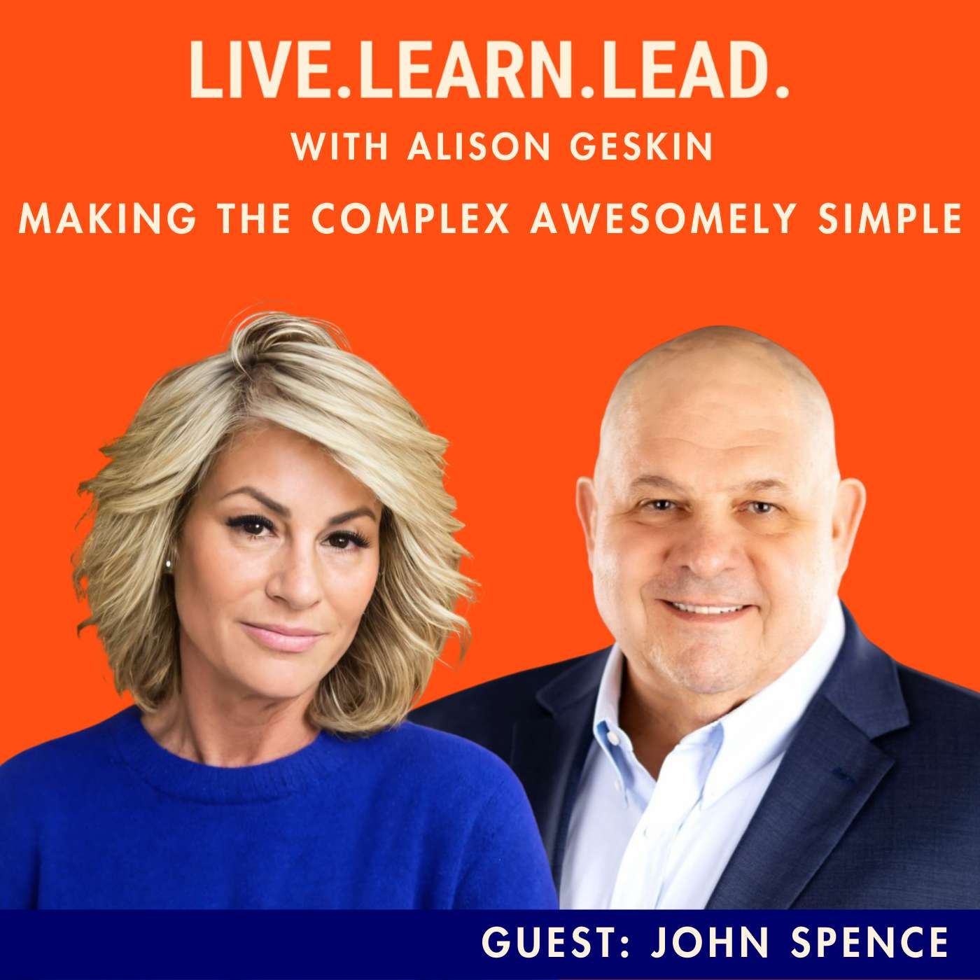 Making the Complex Awesomely: Simple A Conversation with John Spence Making the Complex Awesomely: Simple A Conversation with John Spence