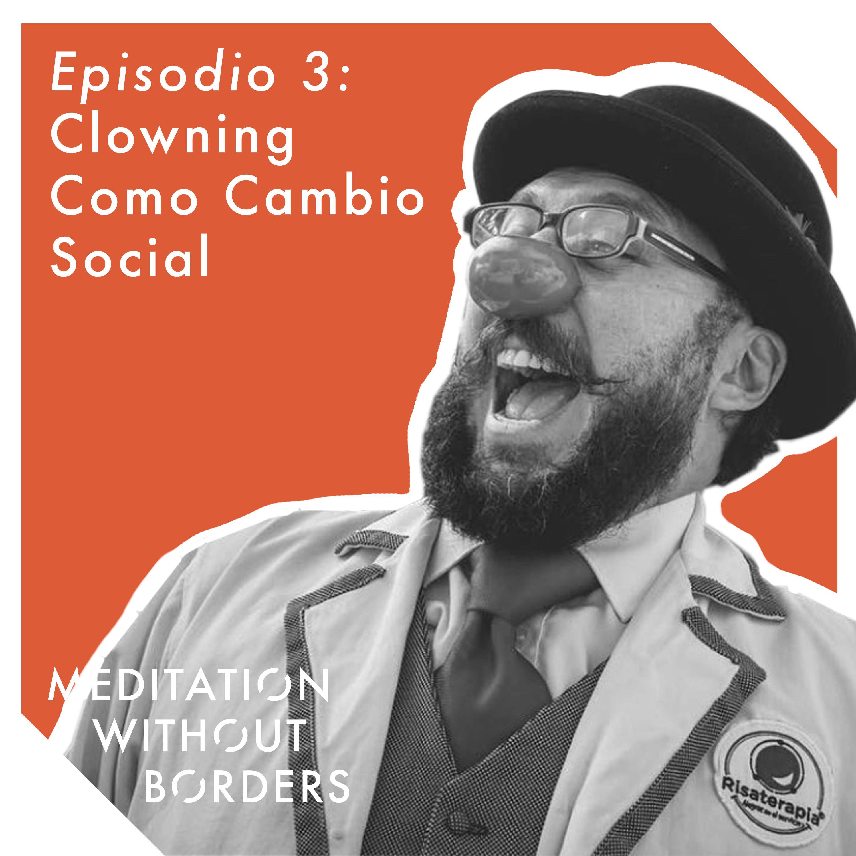 Meditation Without Borders – Being the Change Podcast