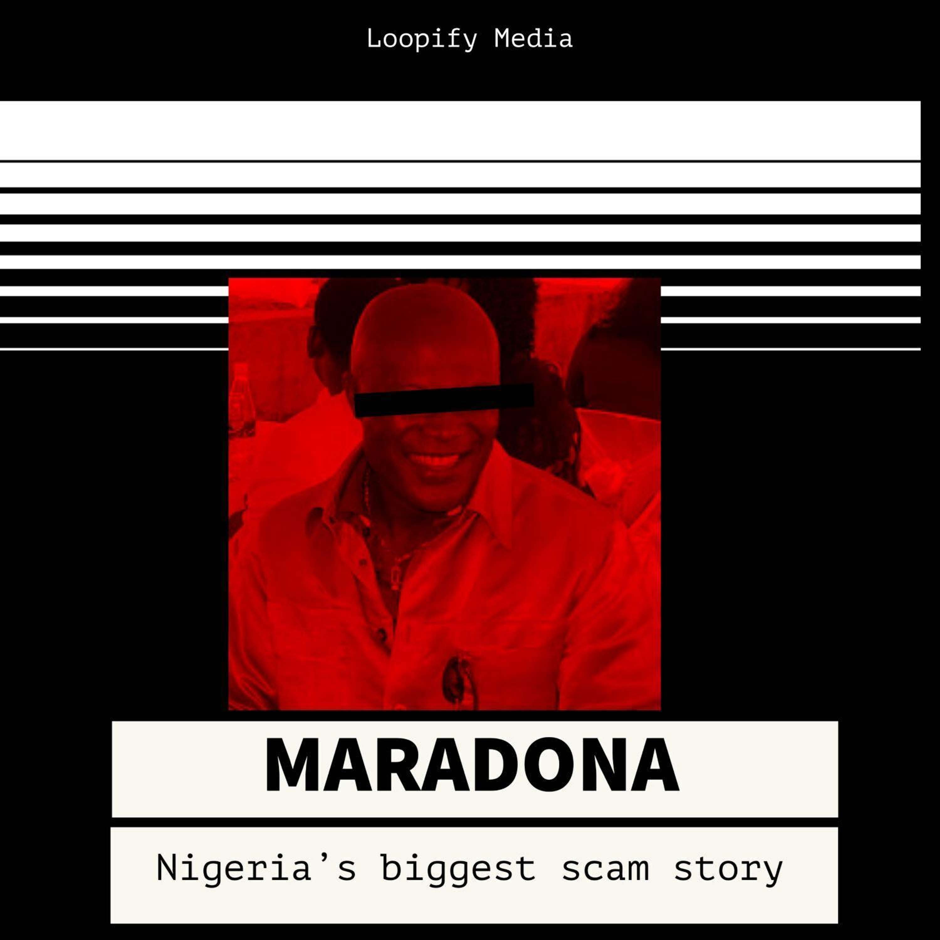 Maradona (Nigeria's biggest scam story)