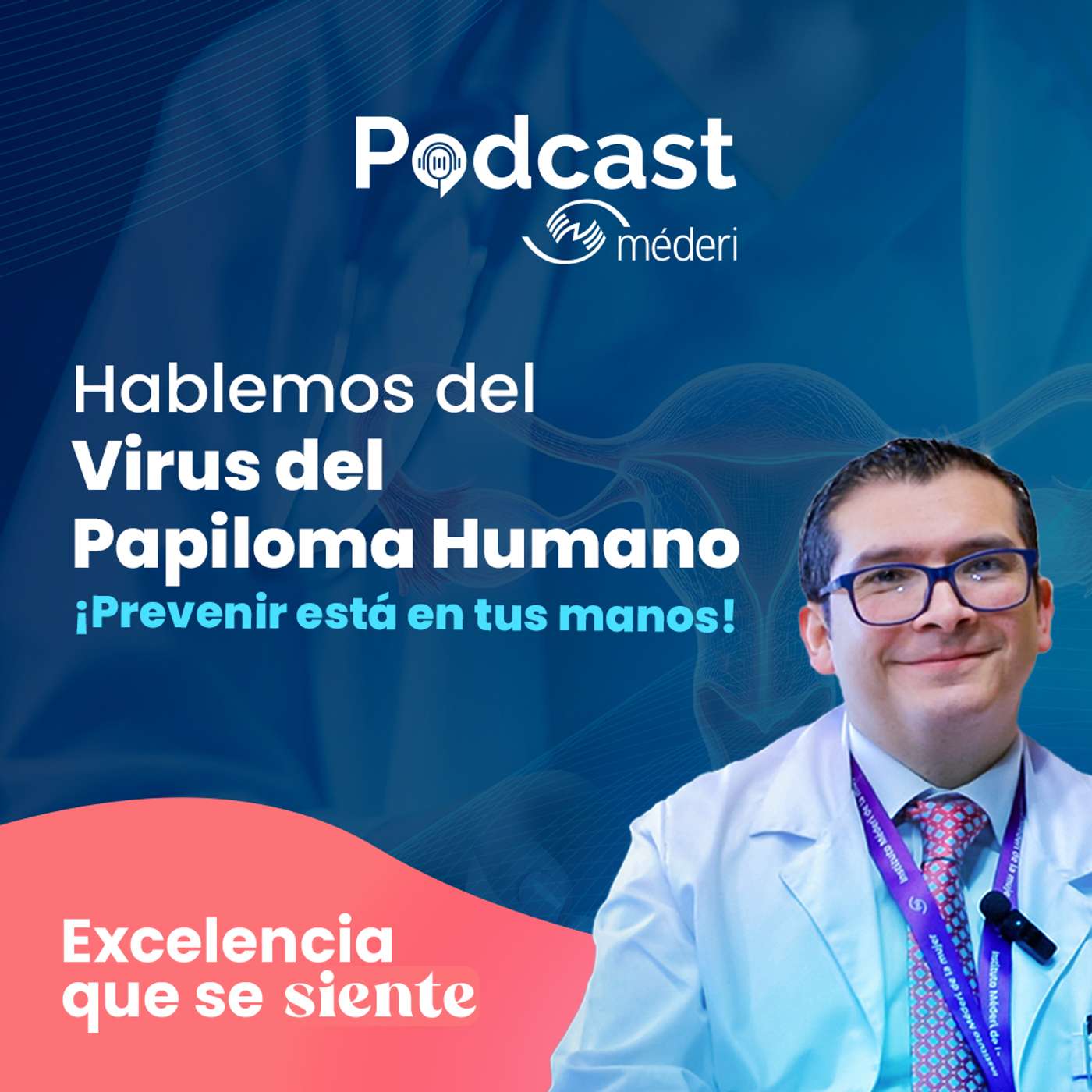 Hablemos del Virus del Papiloma Humano