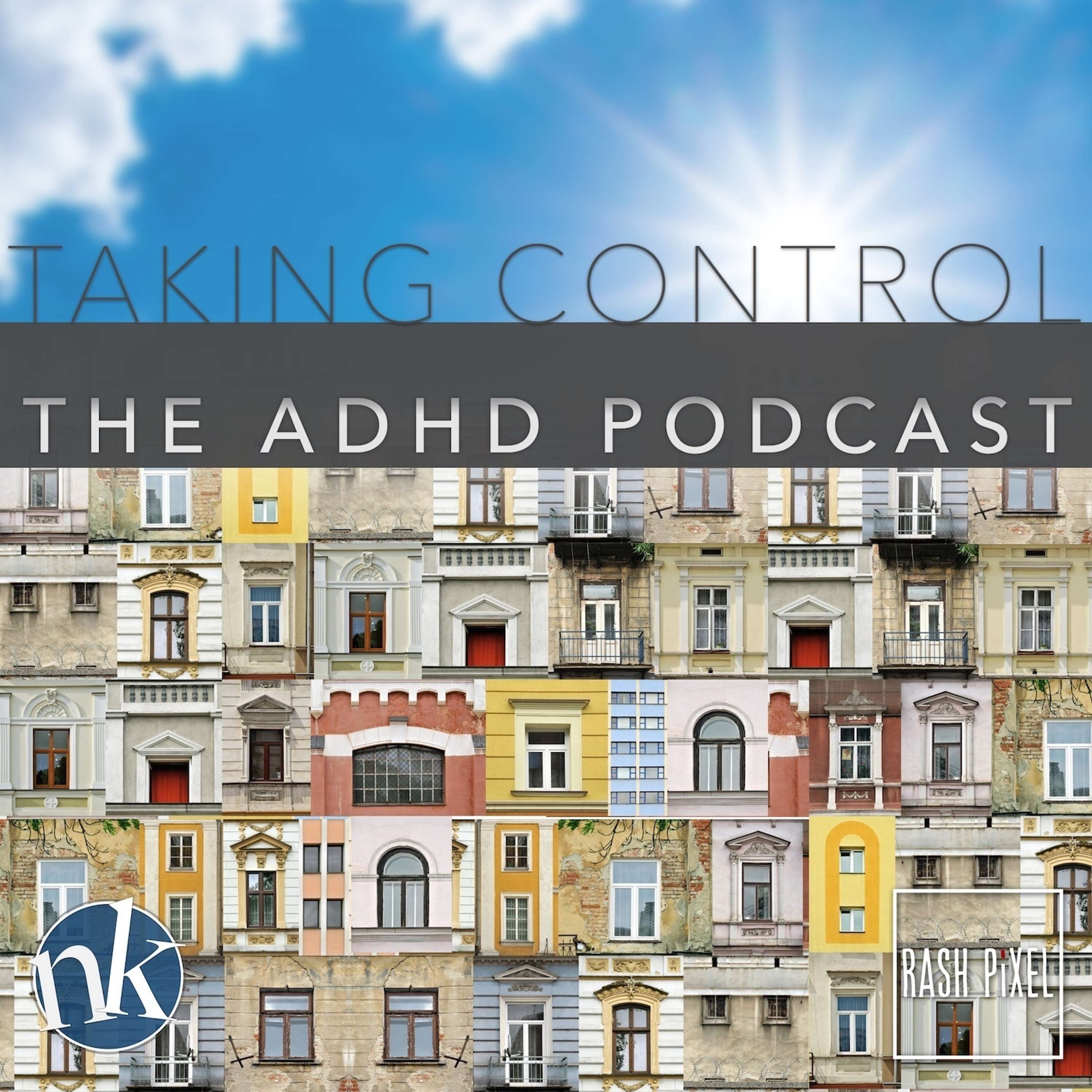 Taking Control: The ADHD Podcast