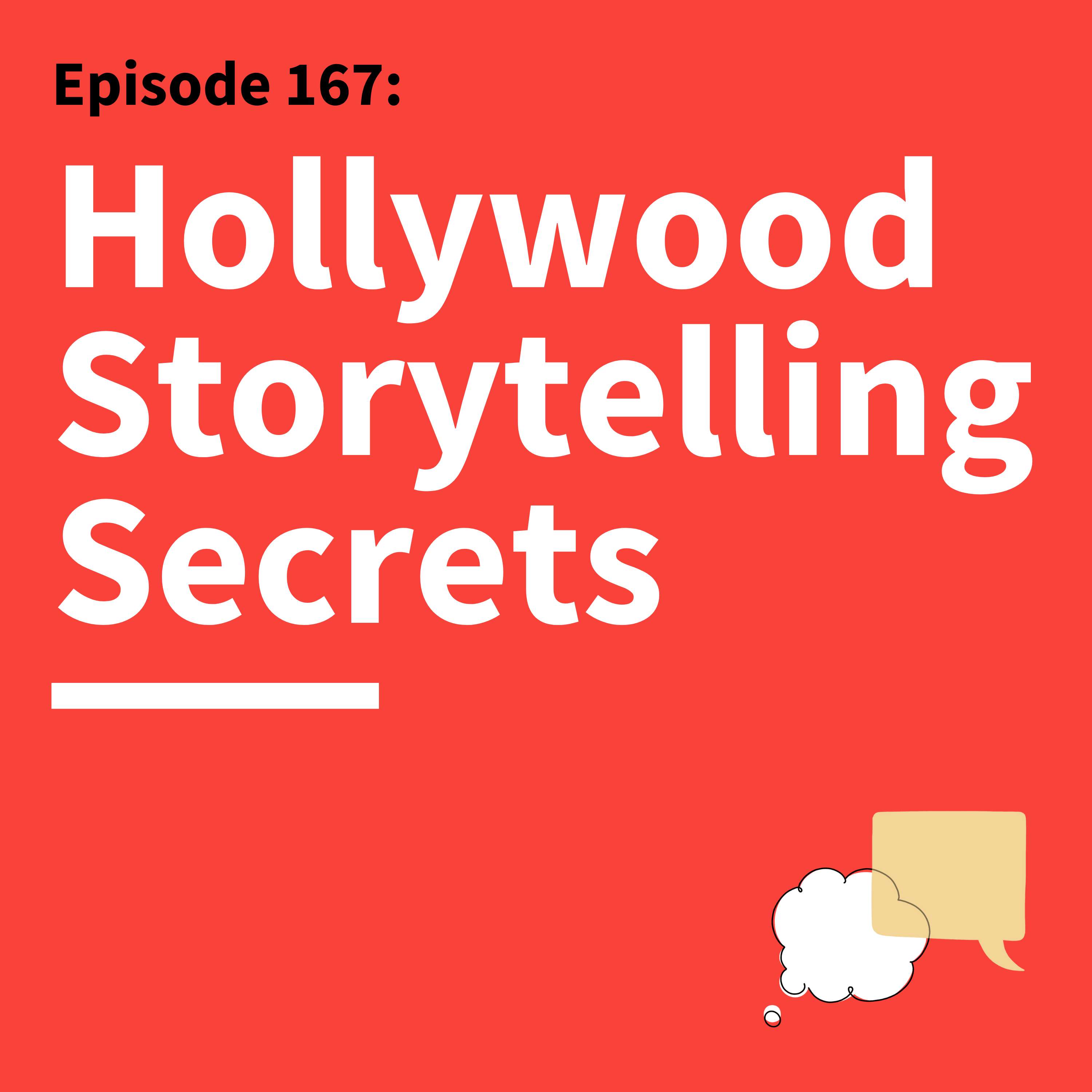 167. Hollywood Lessons For Successful Communication