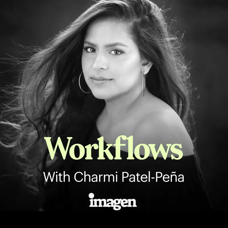 Workflows with Charmi Patel-Peña