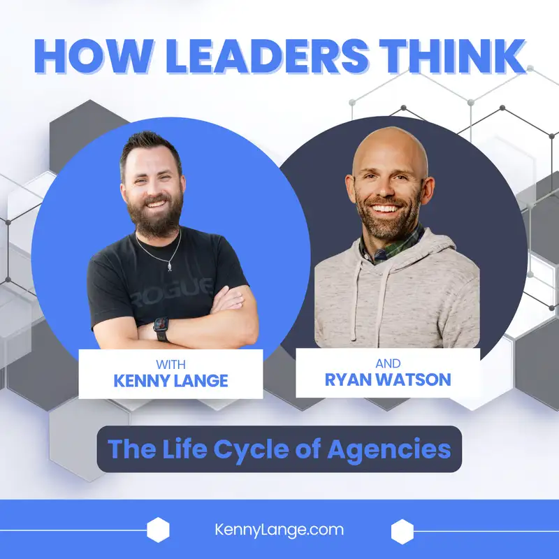 S2:E9 | How Ryan Watson Thinks About The Life Cycle of Agencies