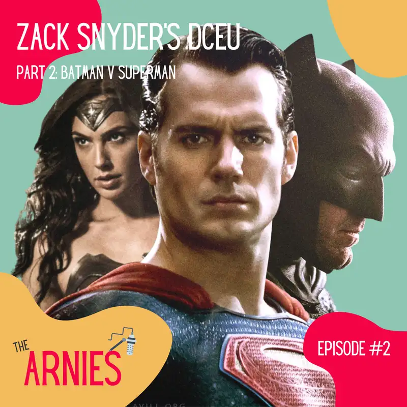 Snyder's DCEU Part 2: Batman v Superman