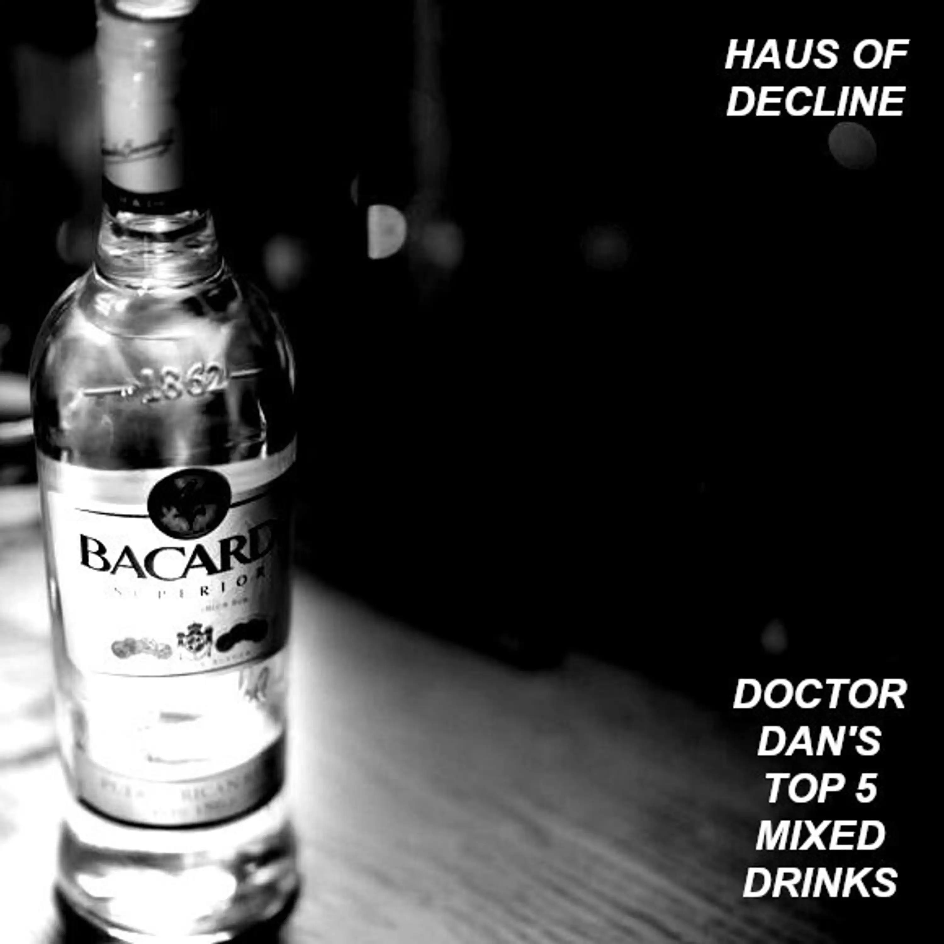 Doctor Dan's Top 5 Mixed Drinks